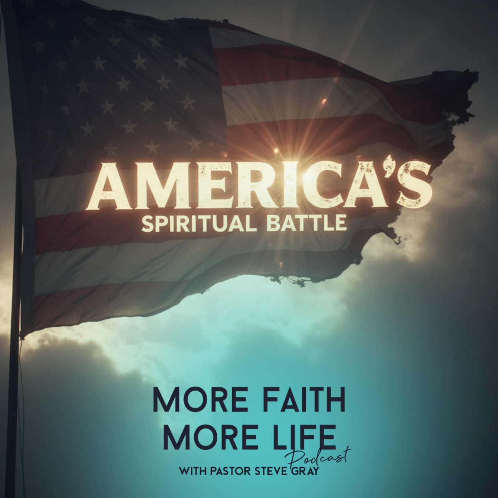 The Spiritual Battle Behind America’s Crisis | #151
