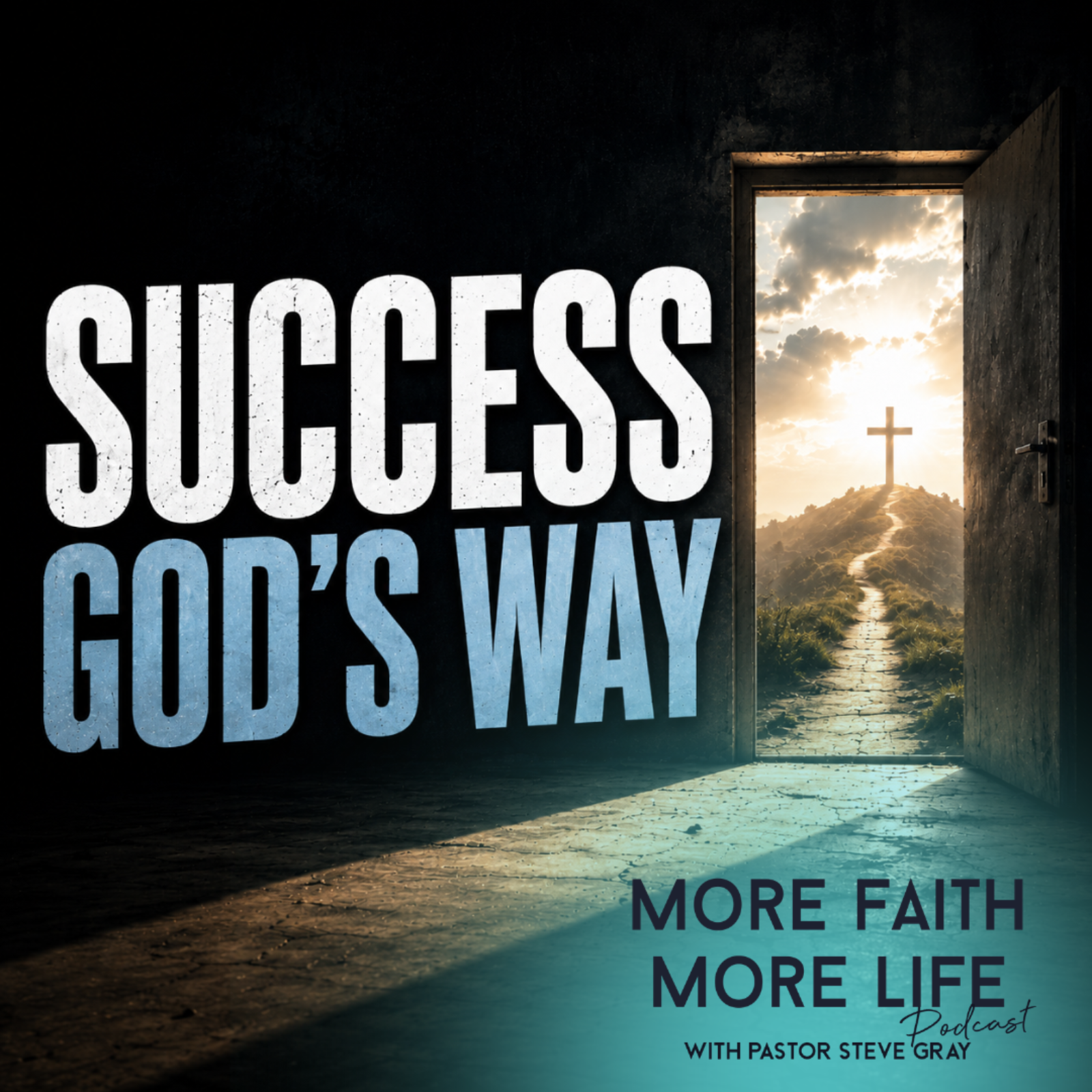 Success God's Way | #166 Success God's Way | #166