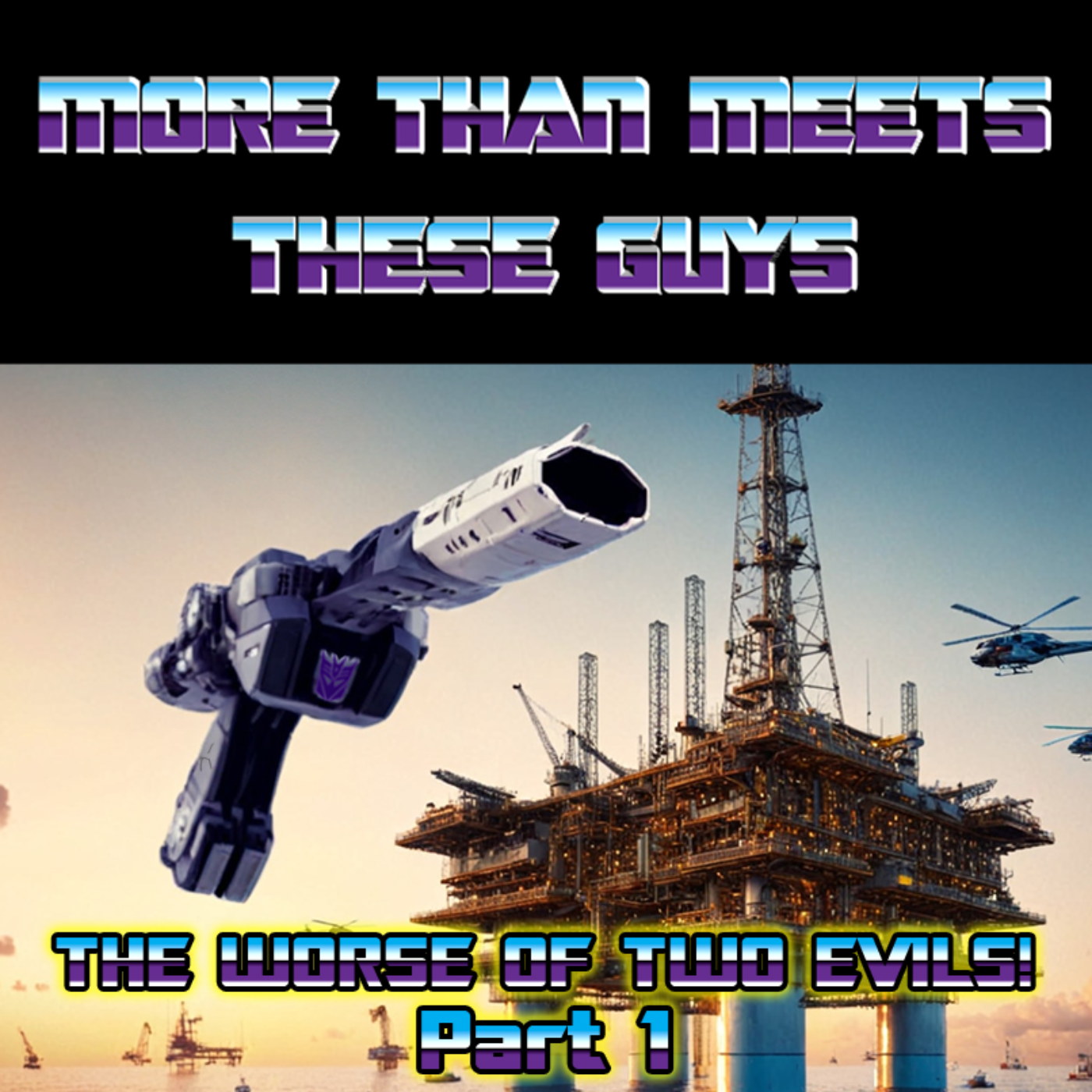 More Than Meets These Guys: A Transformers Podcast