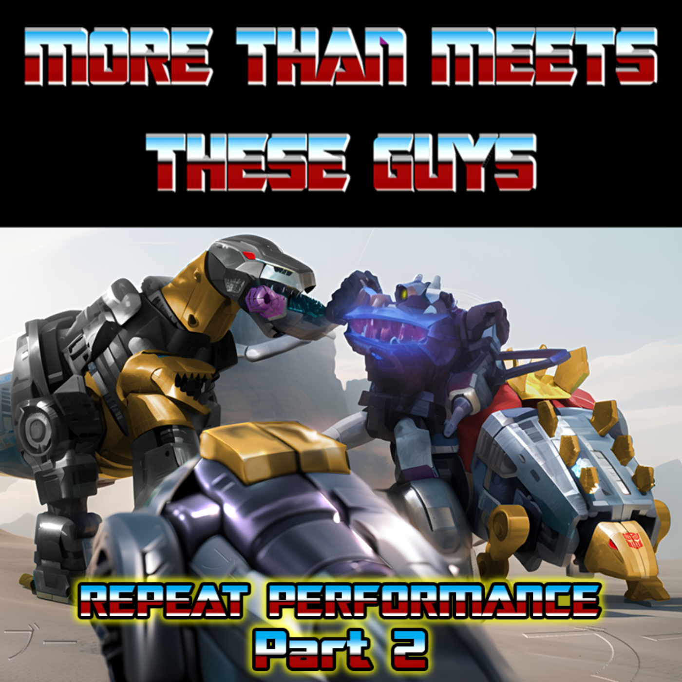 More Than Meets These Guys: A Transformers Podcast