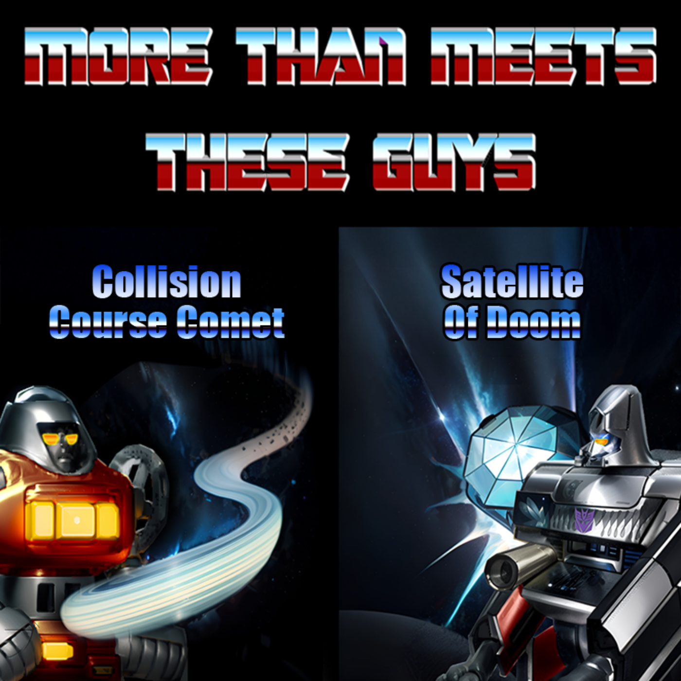 More Than Meets These Guys: A Transformers Podcast