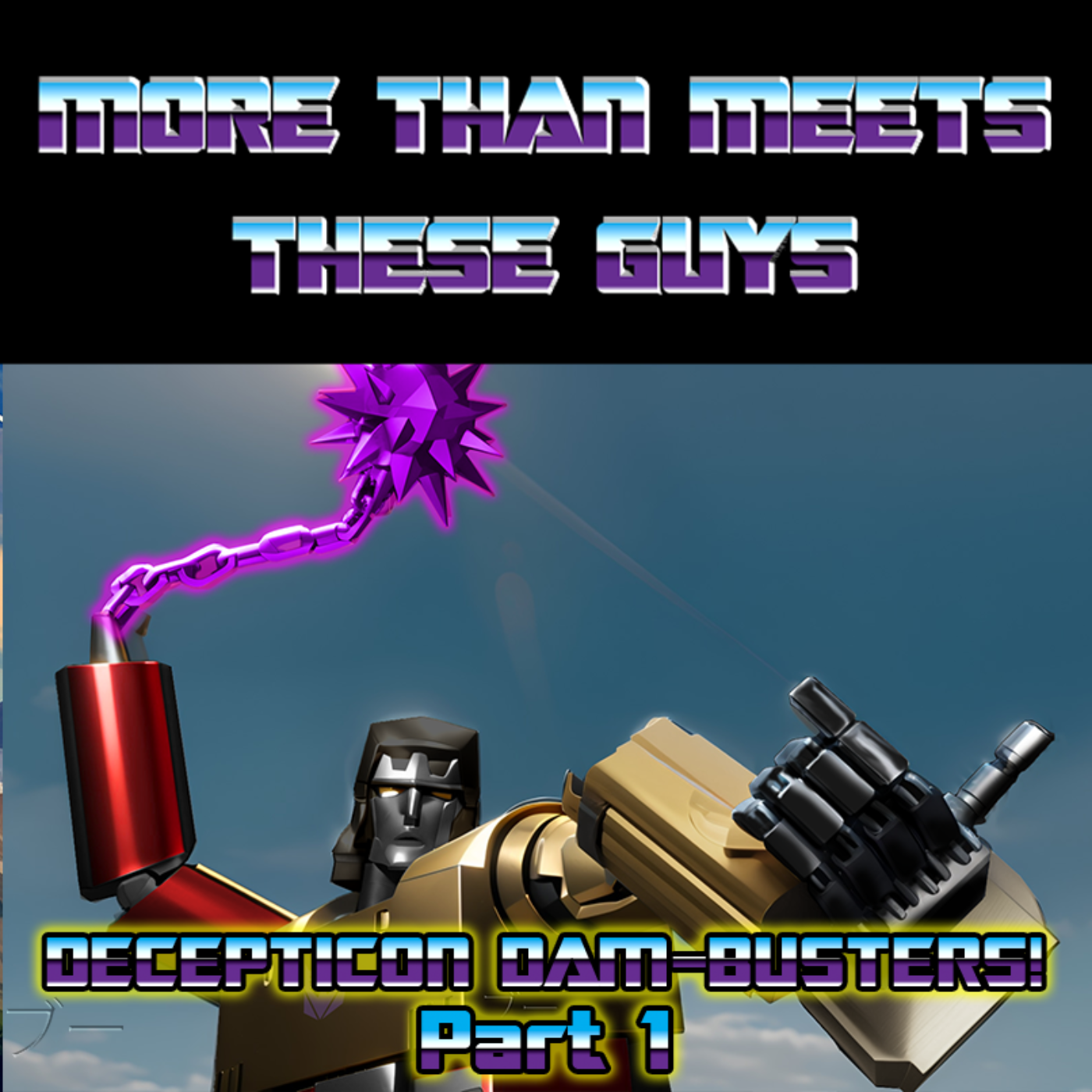 More Than Meets These Guys: A Transformers Podcast