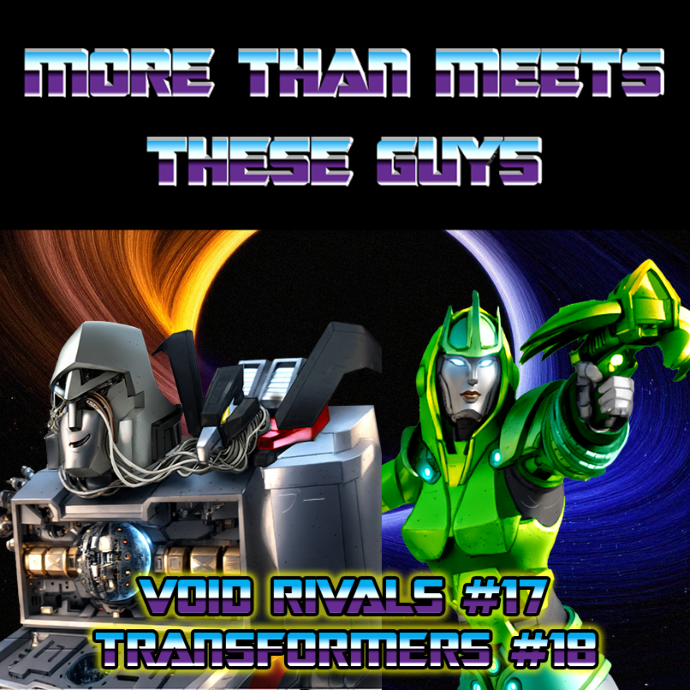 More Than Meets These Guys: A Transformers Podcast