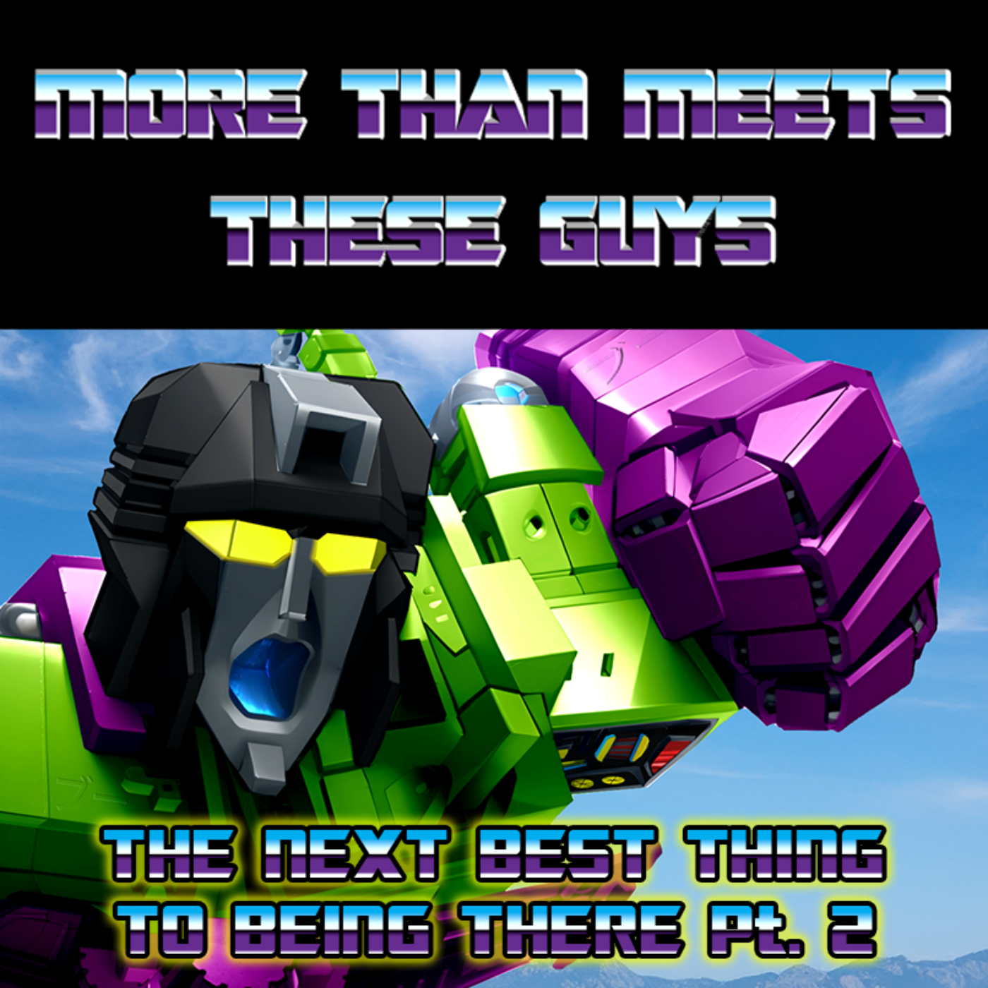 More Than Meets These Guys: A Transformers Podcast