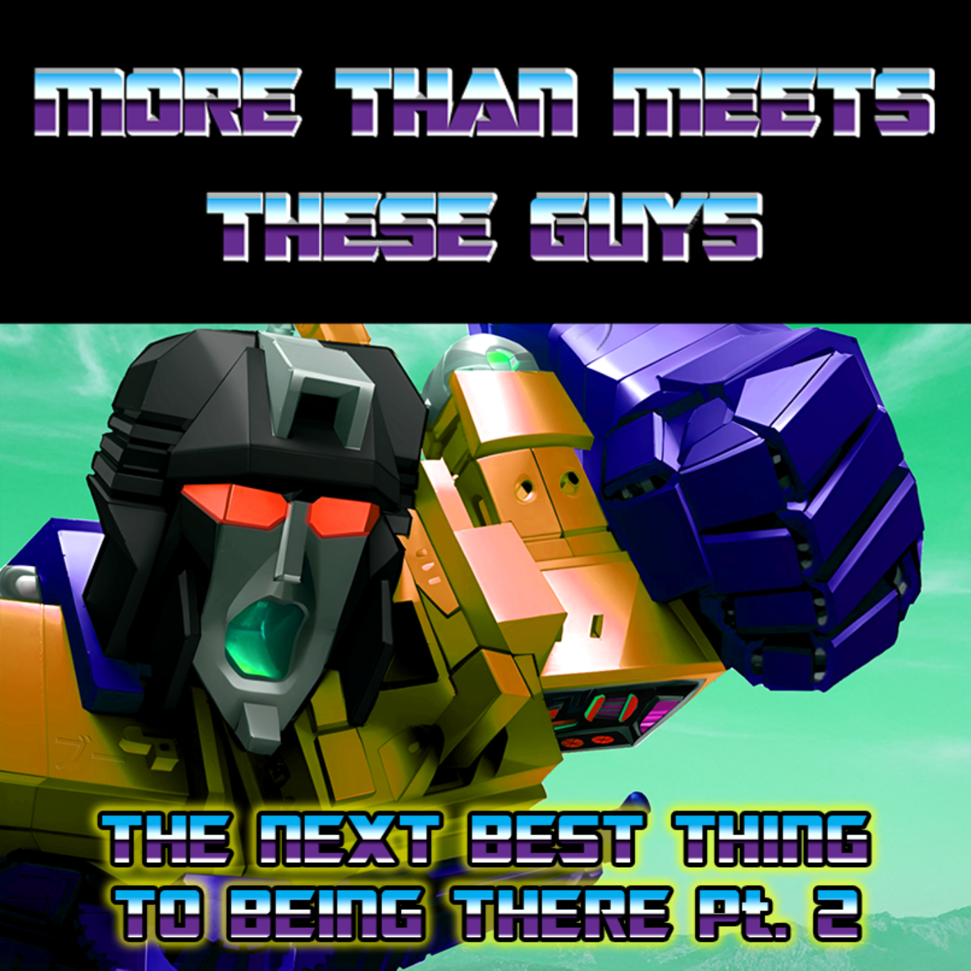 More Than Meets These Guys: A Transformers Podcast