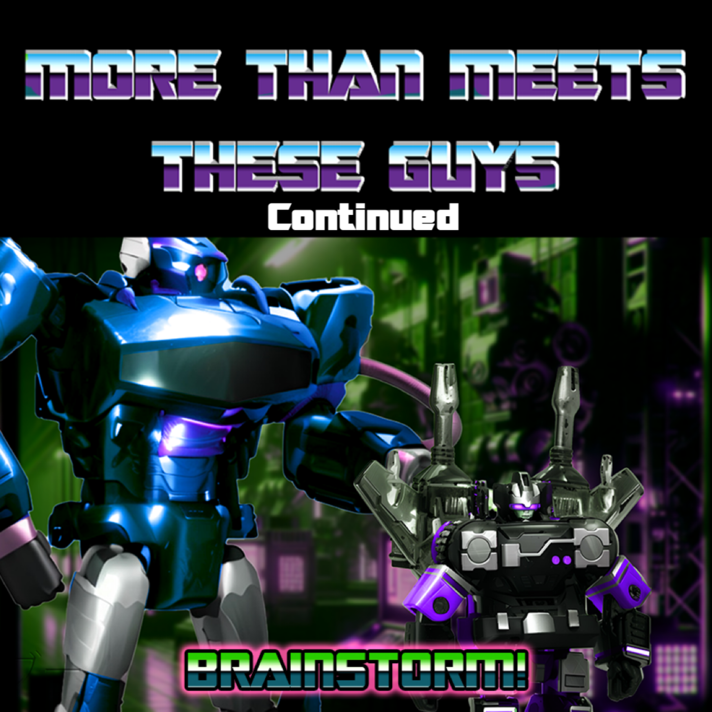 More Than Meets These Guys: A Transformers Podcast