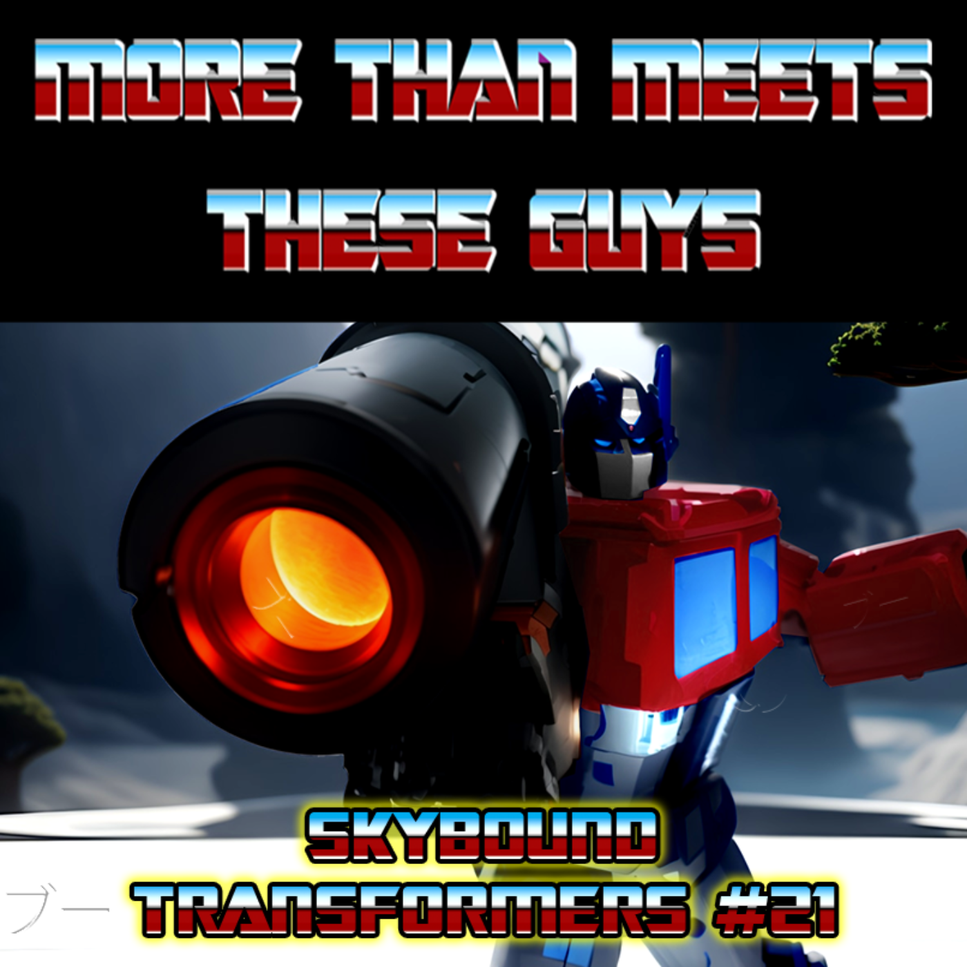 More Than Meets These Guys: A Transformers Podcast