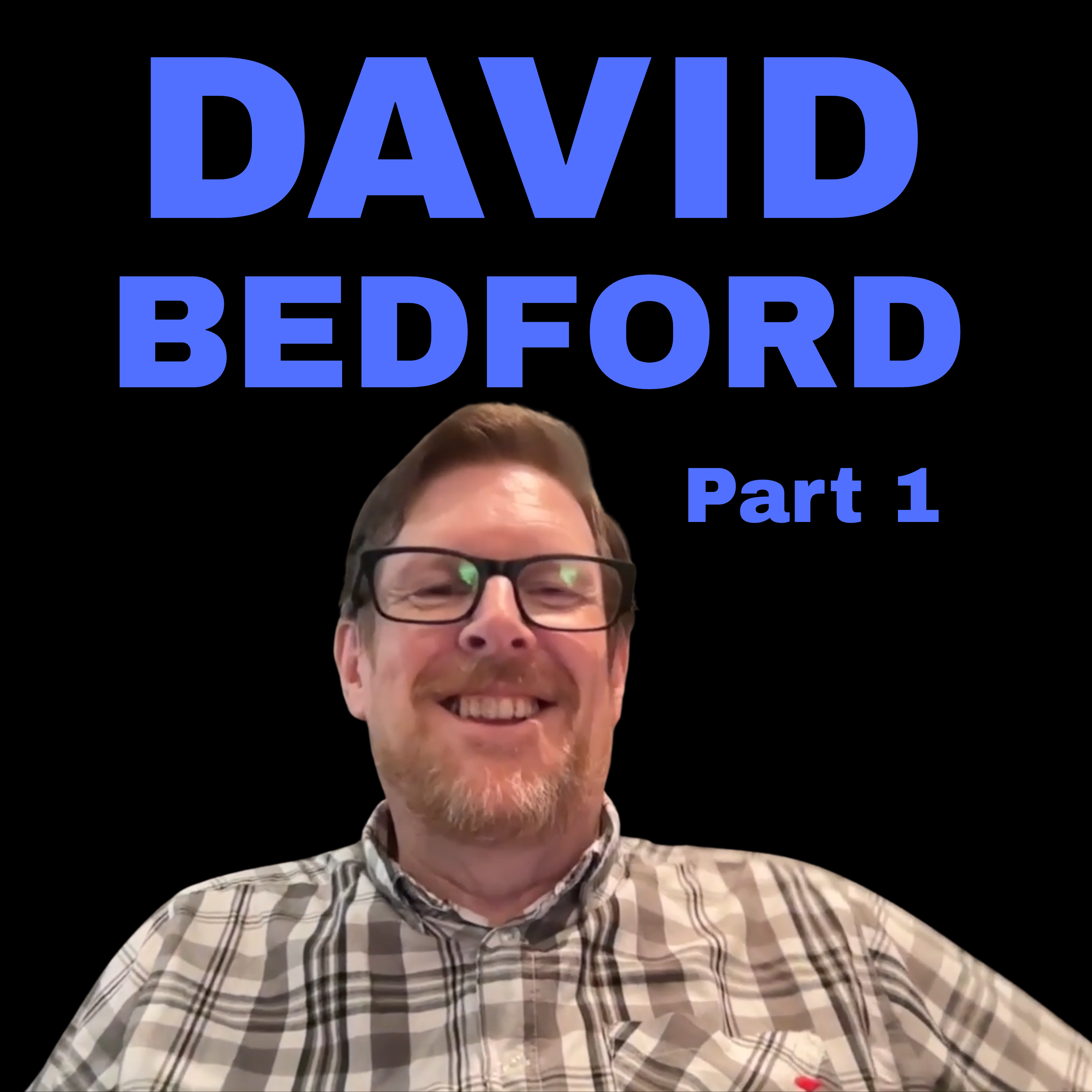 David Bedford, Pt. 1 episode artwork