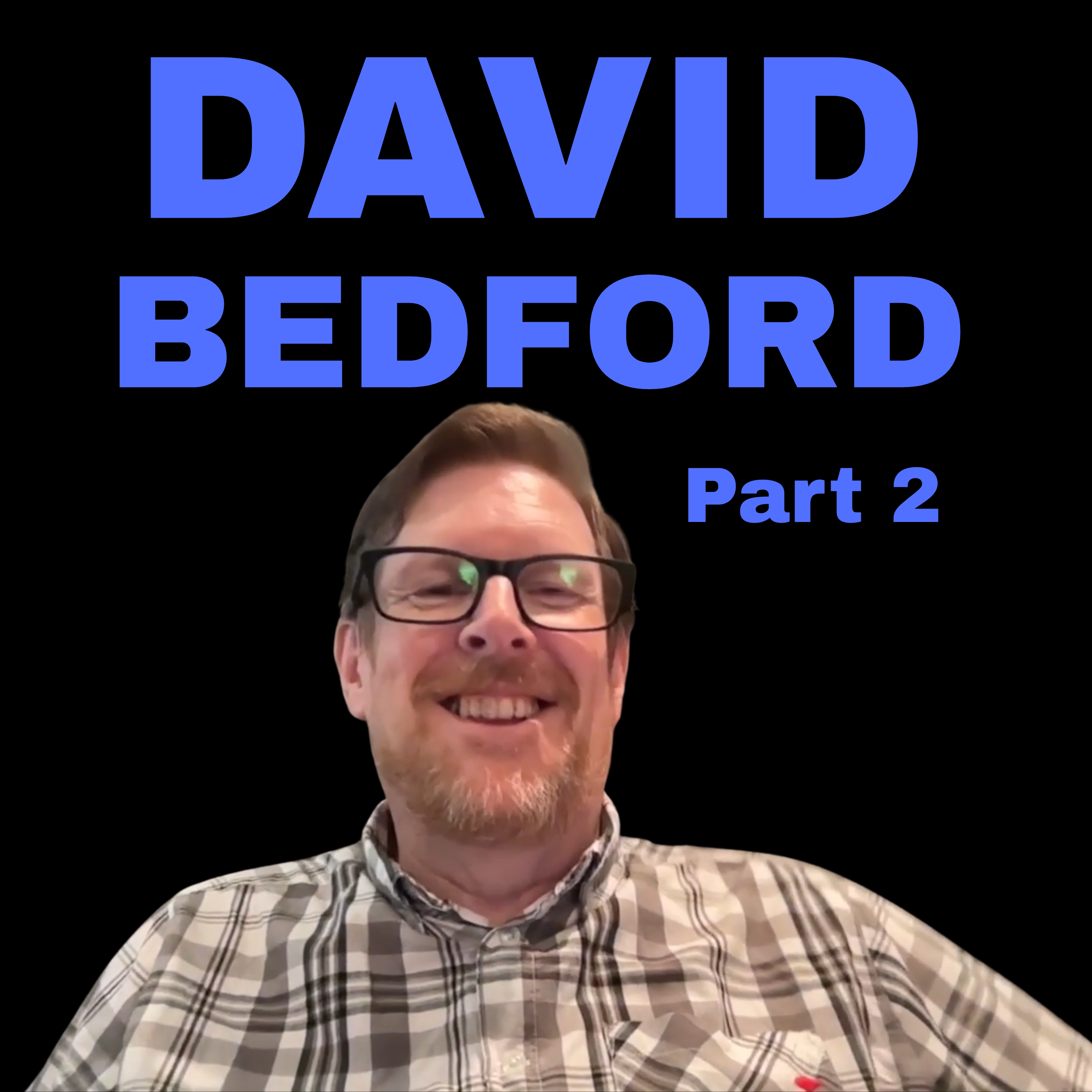 David Bedford, Pt. 2 episode artwork