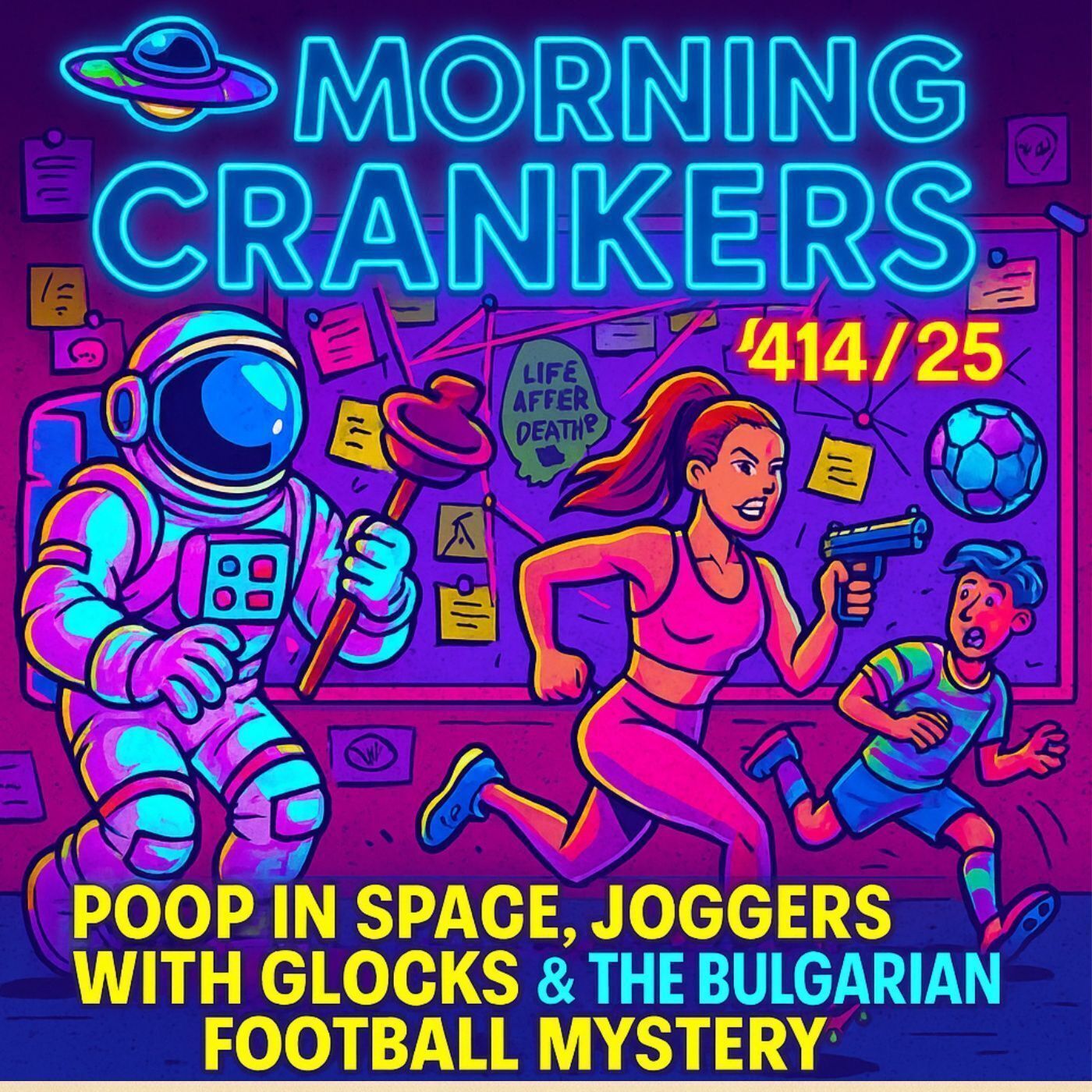 Poop in Space, Joggers with Glocks & the Bulgarian Football Mystery | Morning Crankers 4/14/25 episode artwork