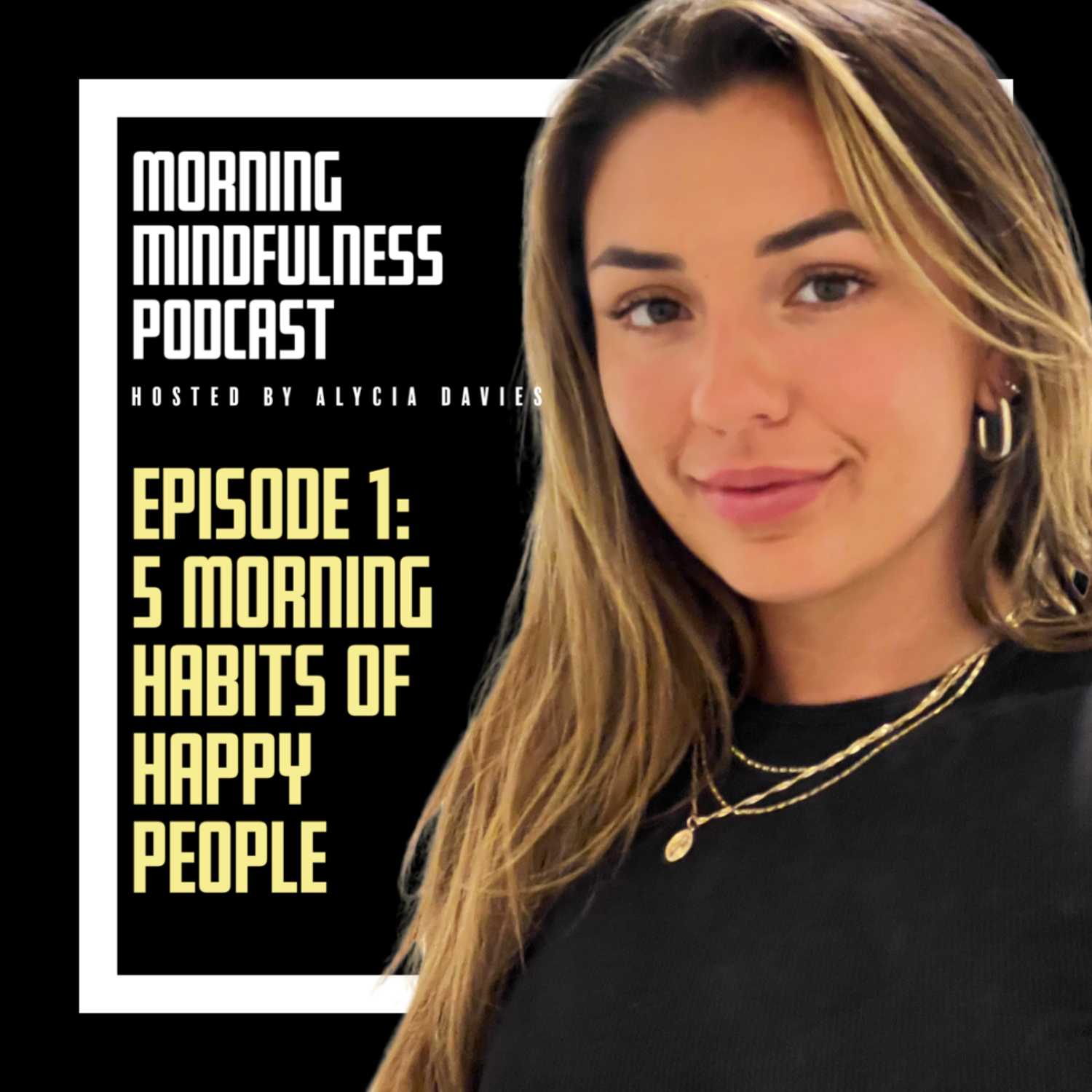 5 Morning habits that will make you happier 5 Morning habits that will make you happier
