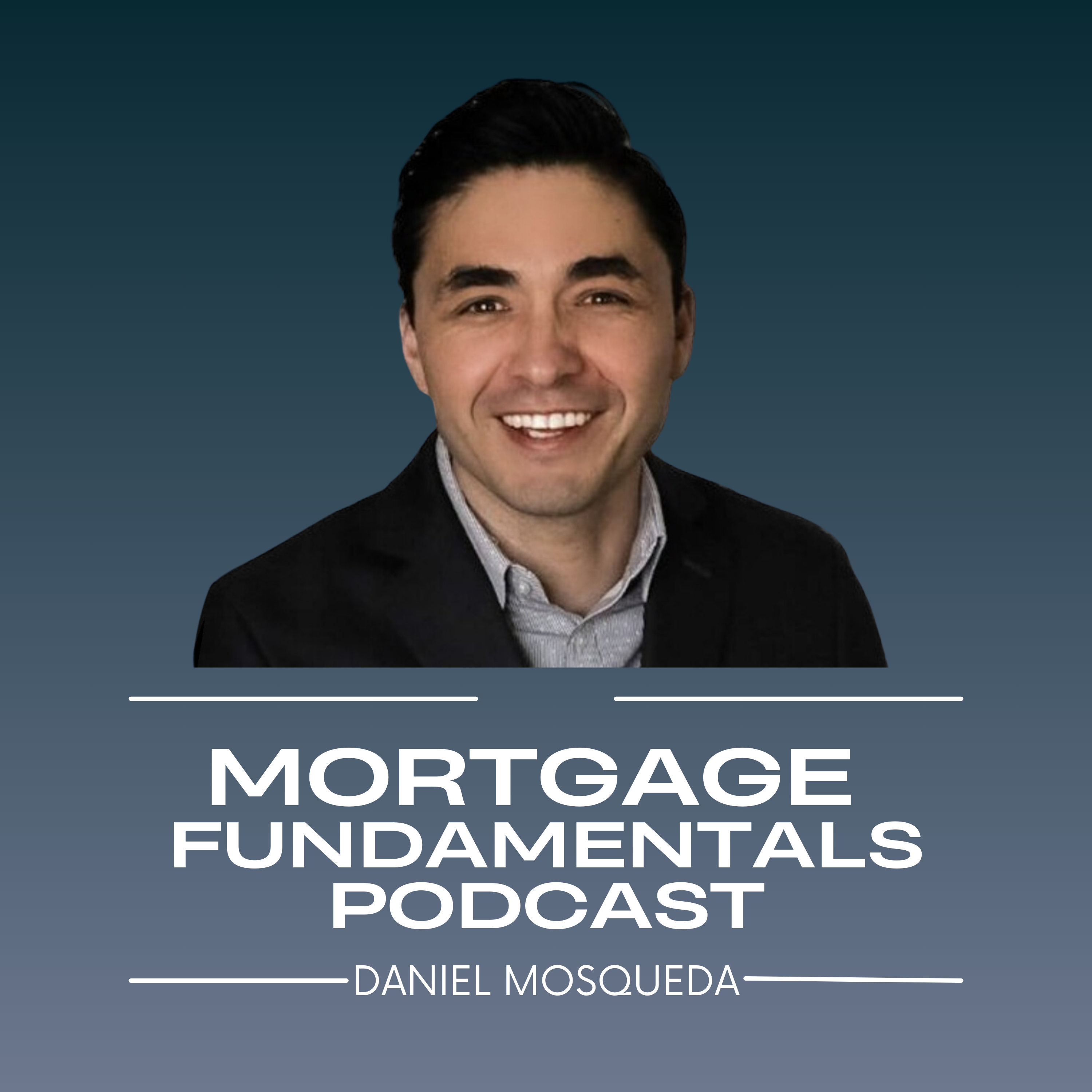 Mortgage Fundamentals Podcast
