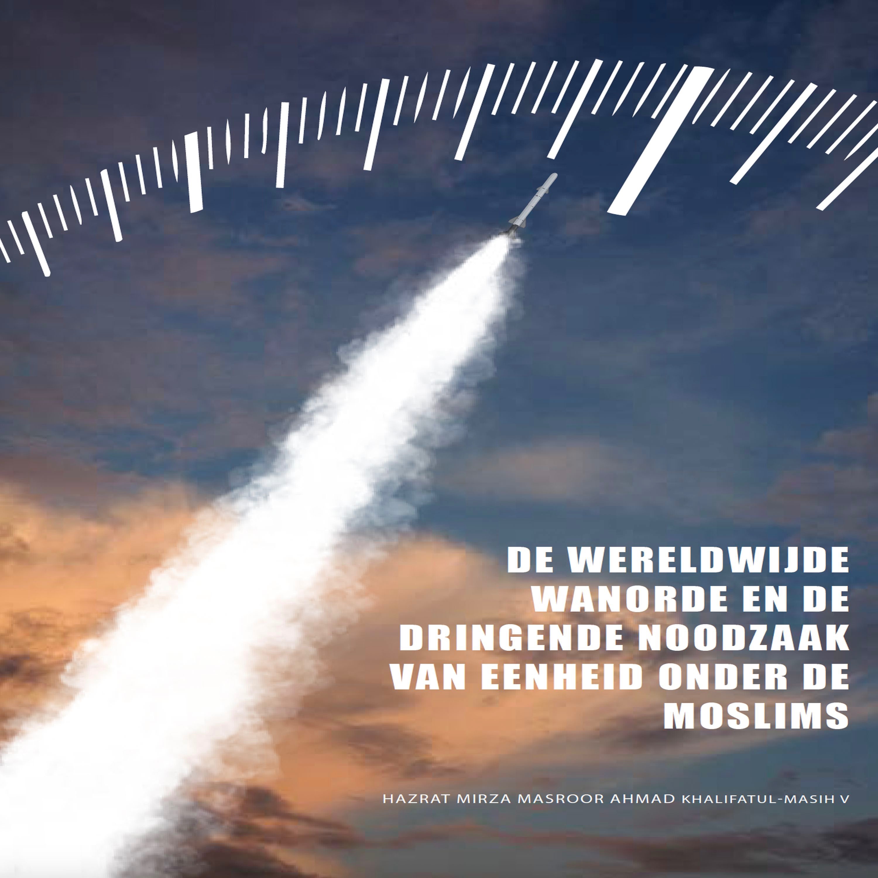 De wereldwijde wanorde en de dringende noodzaak van eenheid onder de moslims