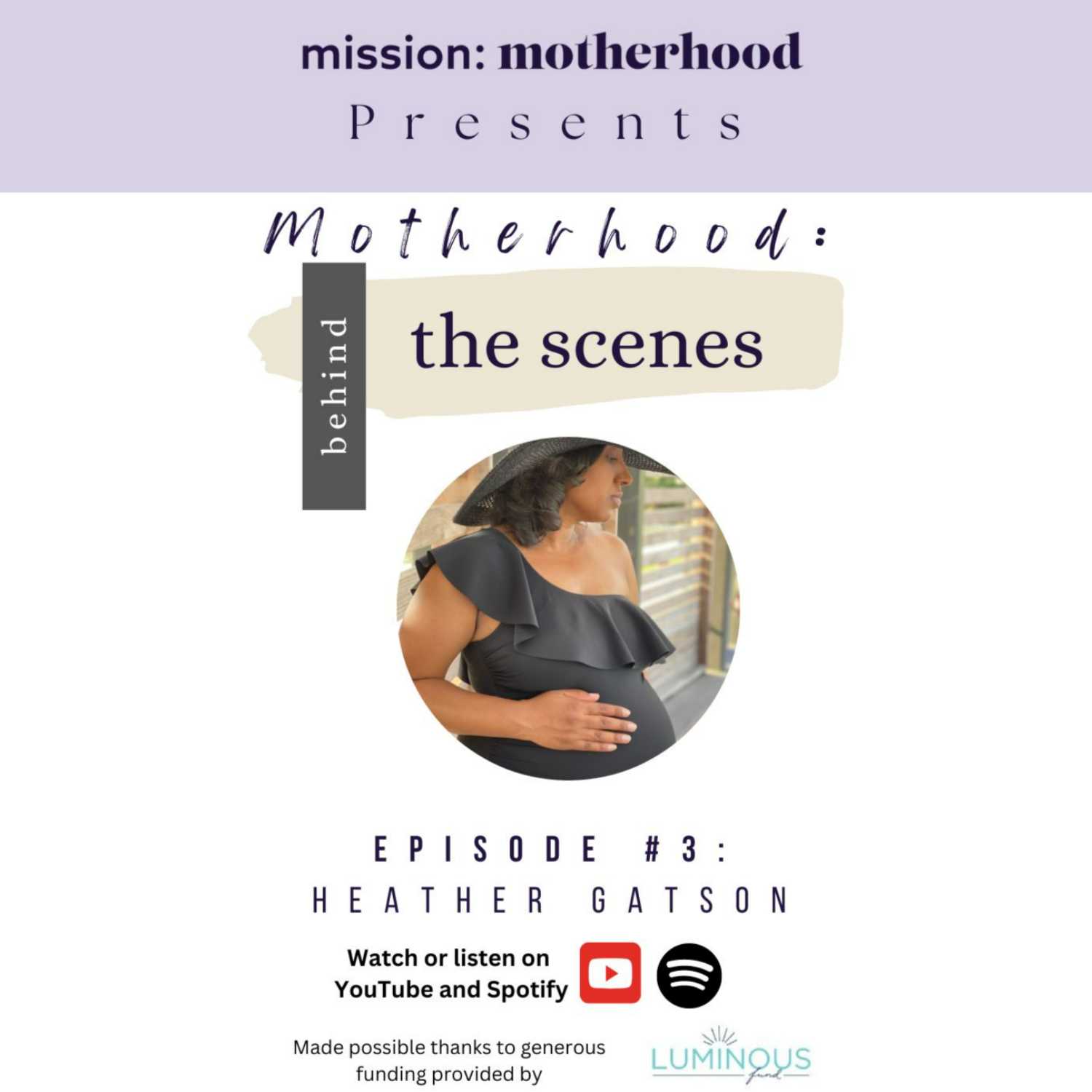 Motherhood: Behind the Scenes