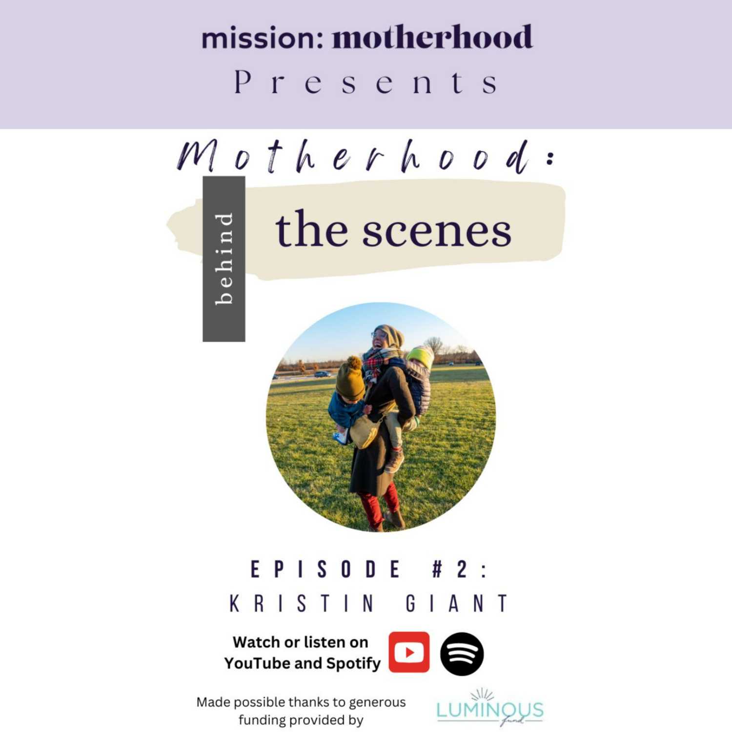 Motherhood: Behind the Scenes