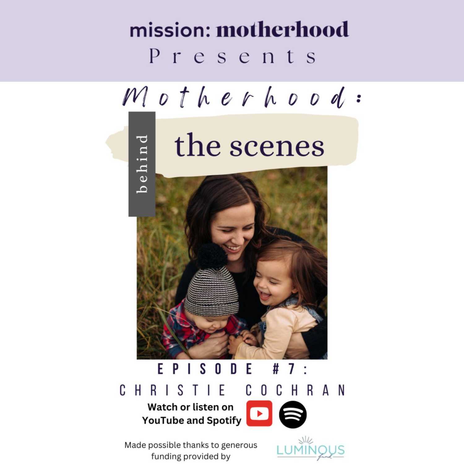 Motherhood: Behind the Scenes