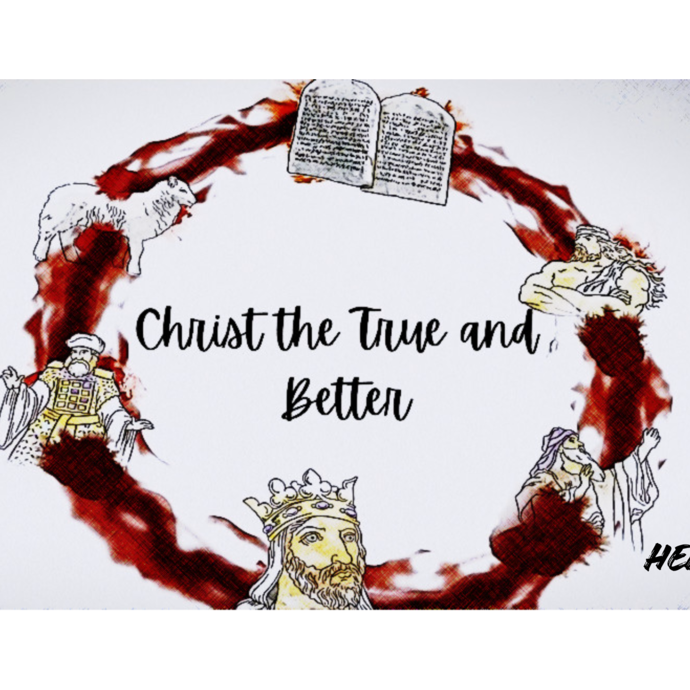 Christ the True and Better - Hebrews 2:1-4 - The Better Message episode artwork