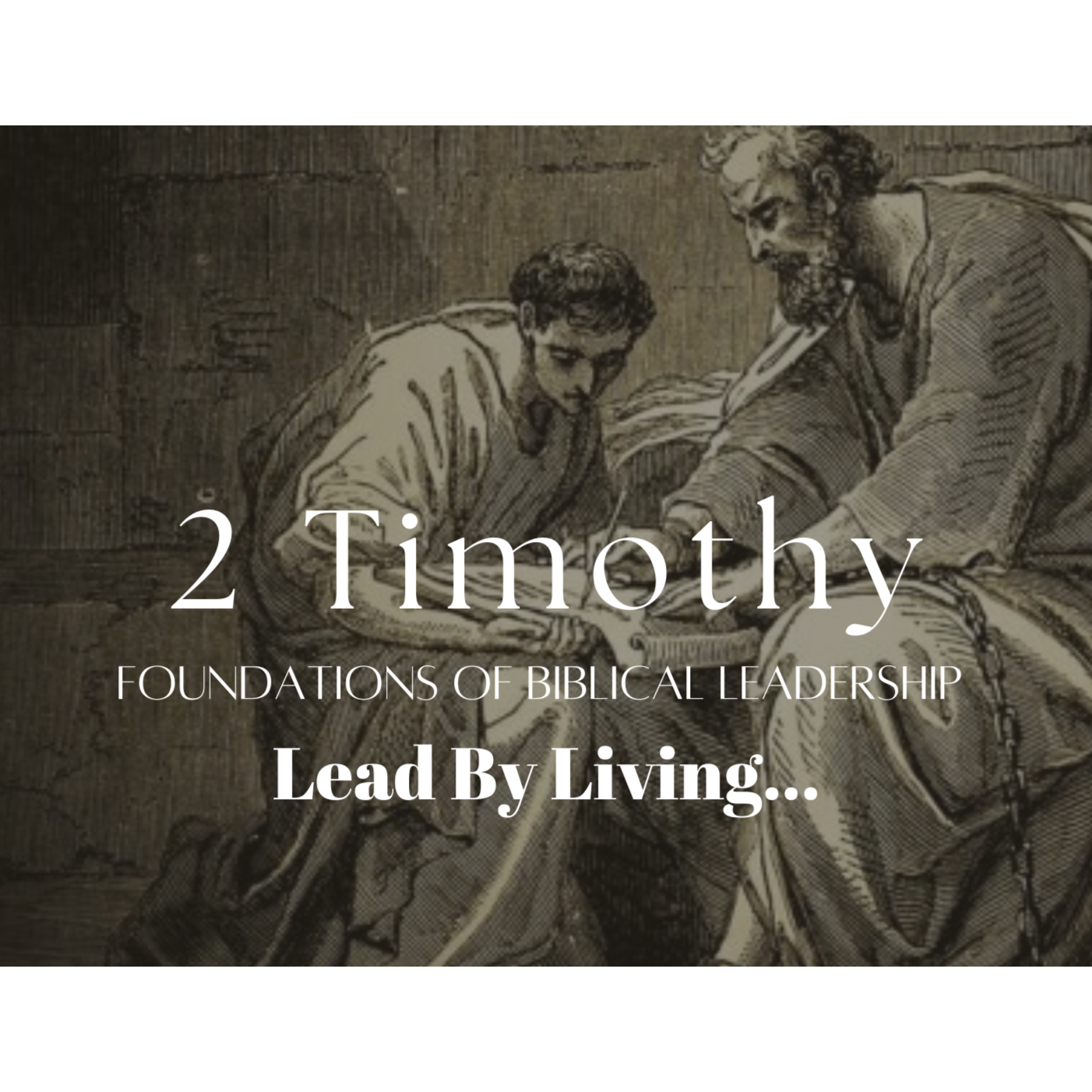 Biblical Manhood & Womanhood  - 2 Timothy 2 - Lead By Living…   episode artwork
