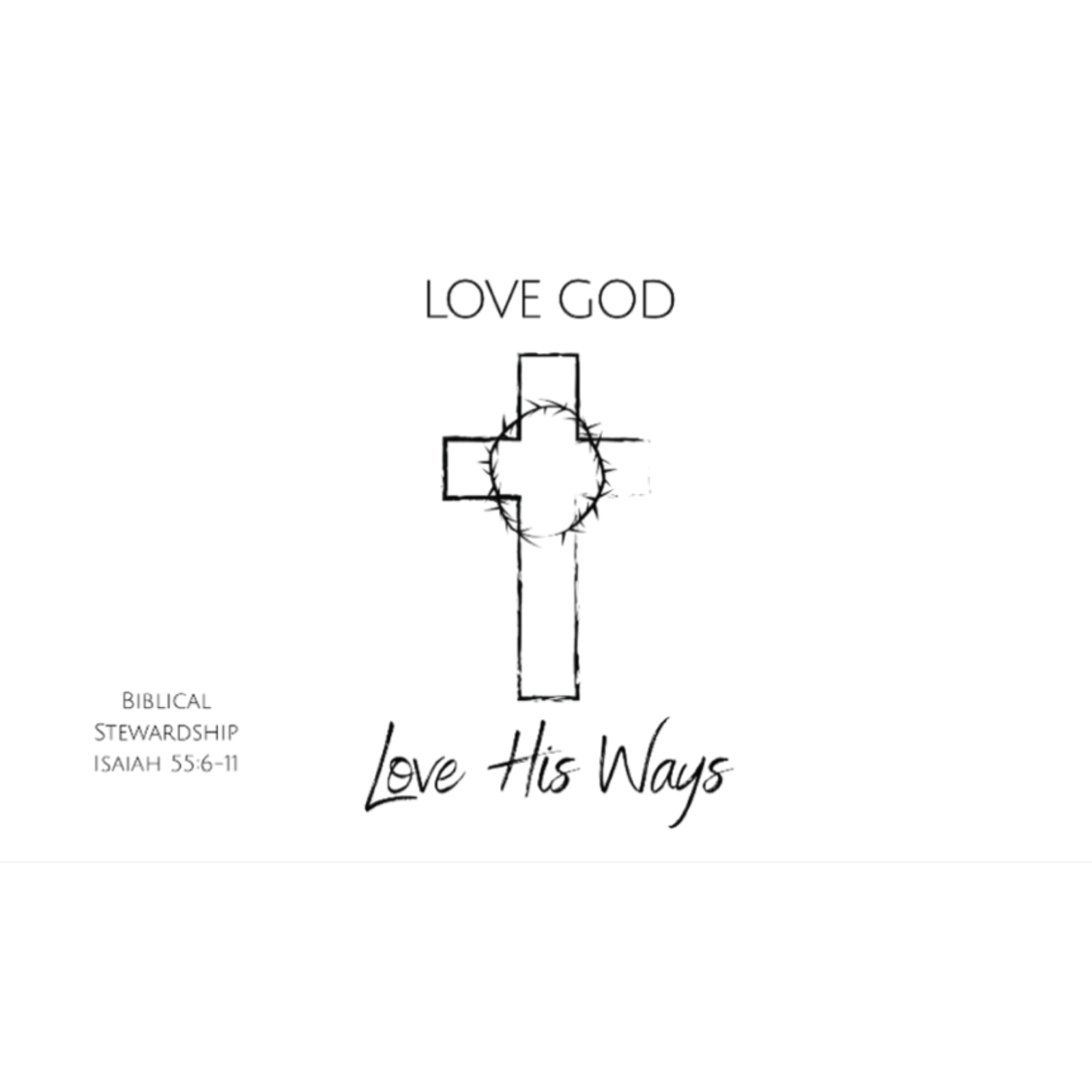 Love His Way, Live His Ways - Isaiah 55:6-11