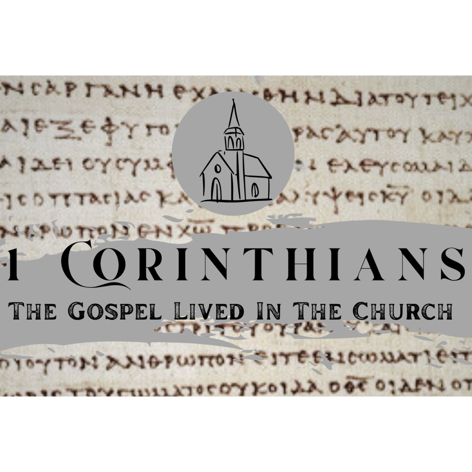 1 Corinthians 1 - The Gospel Lived In The Church  episode artwork