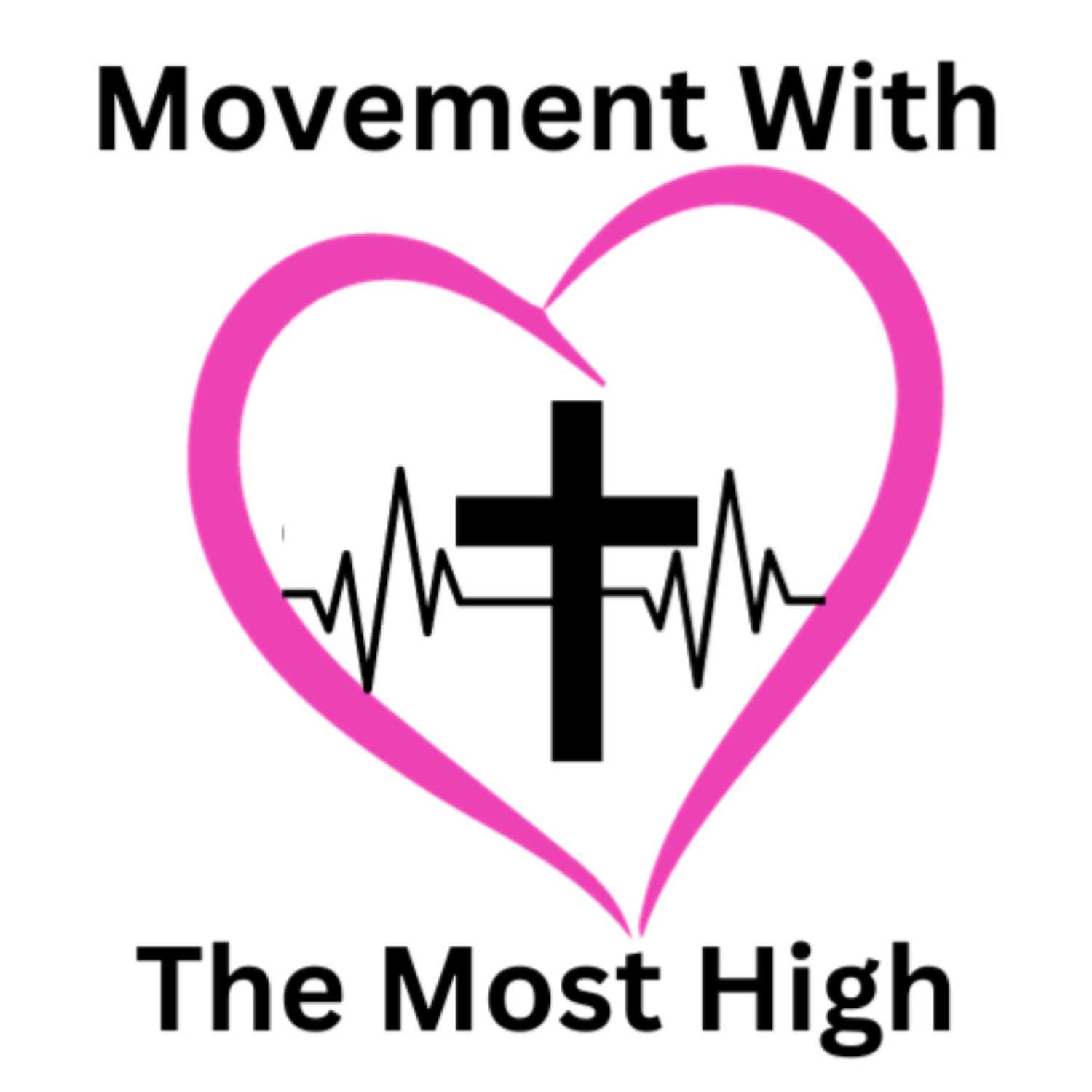 Movement With The Most High podcast artwork