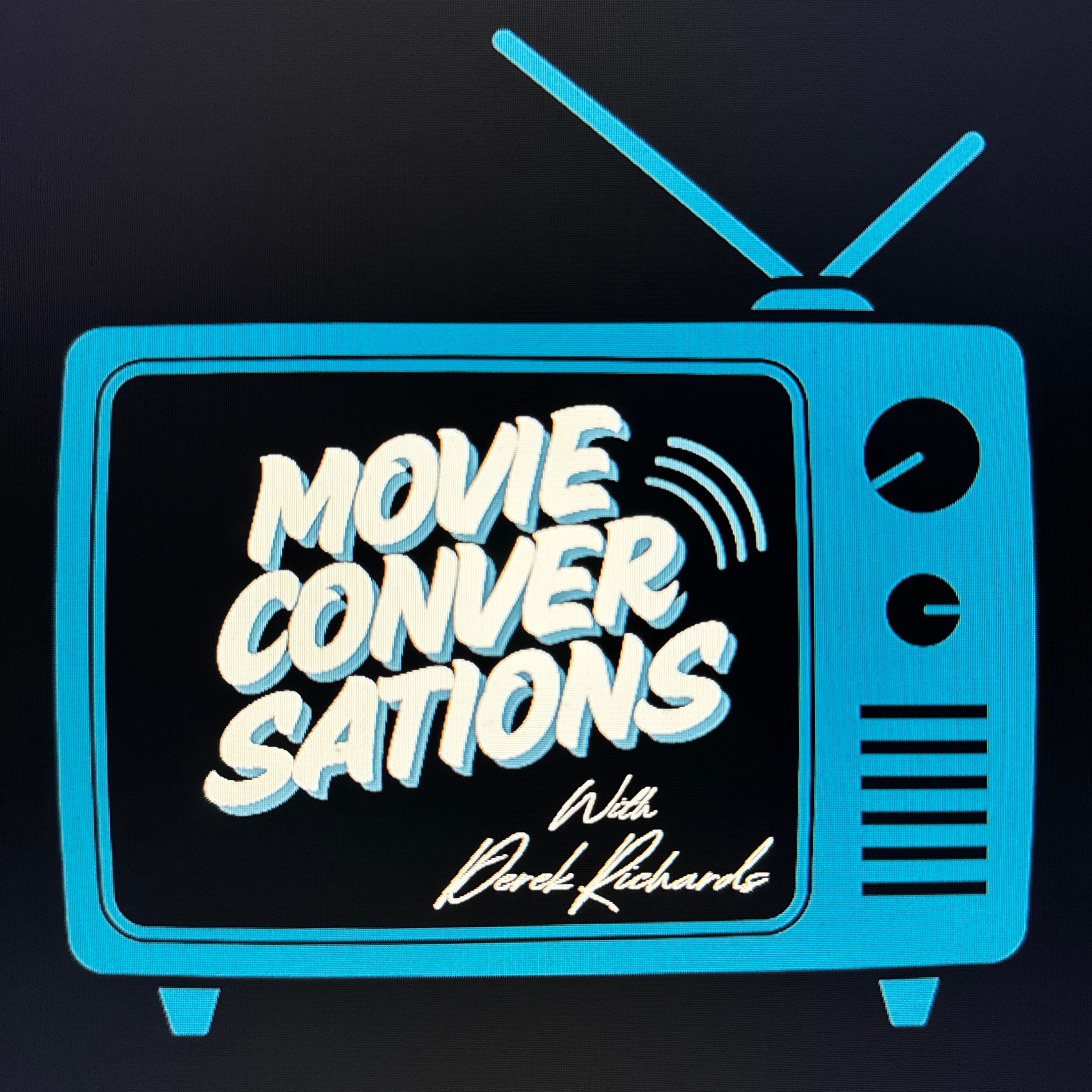 Movie Conversations with Derek Richards