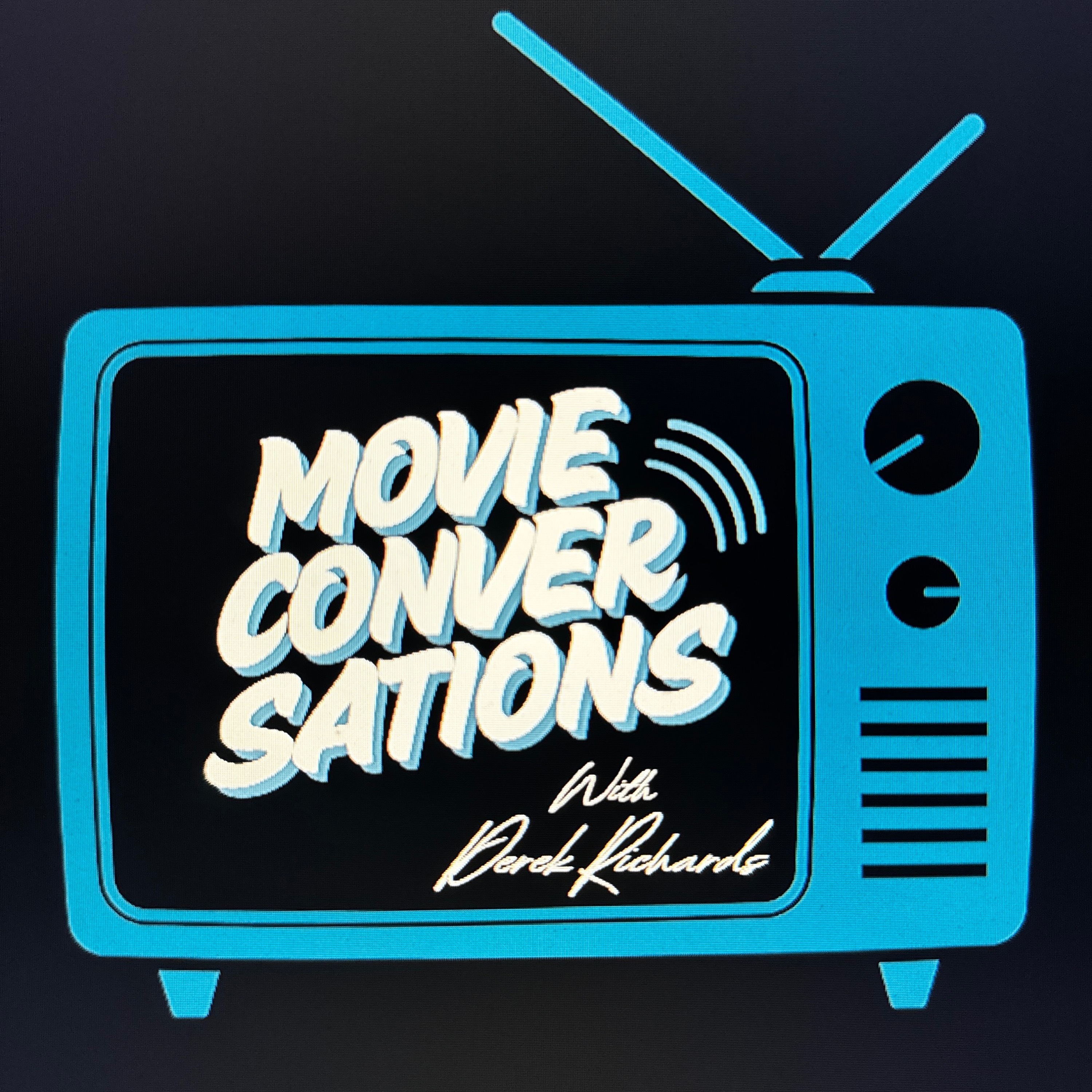 Movie Conversations with Derek Richards