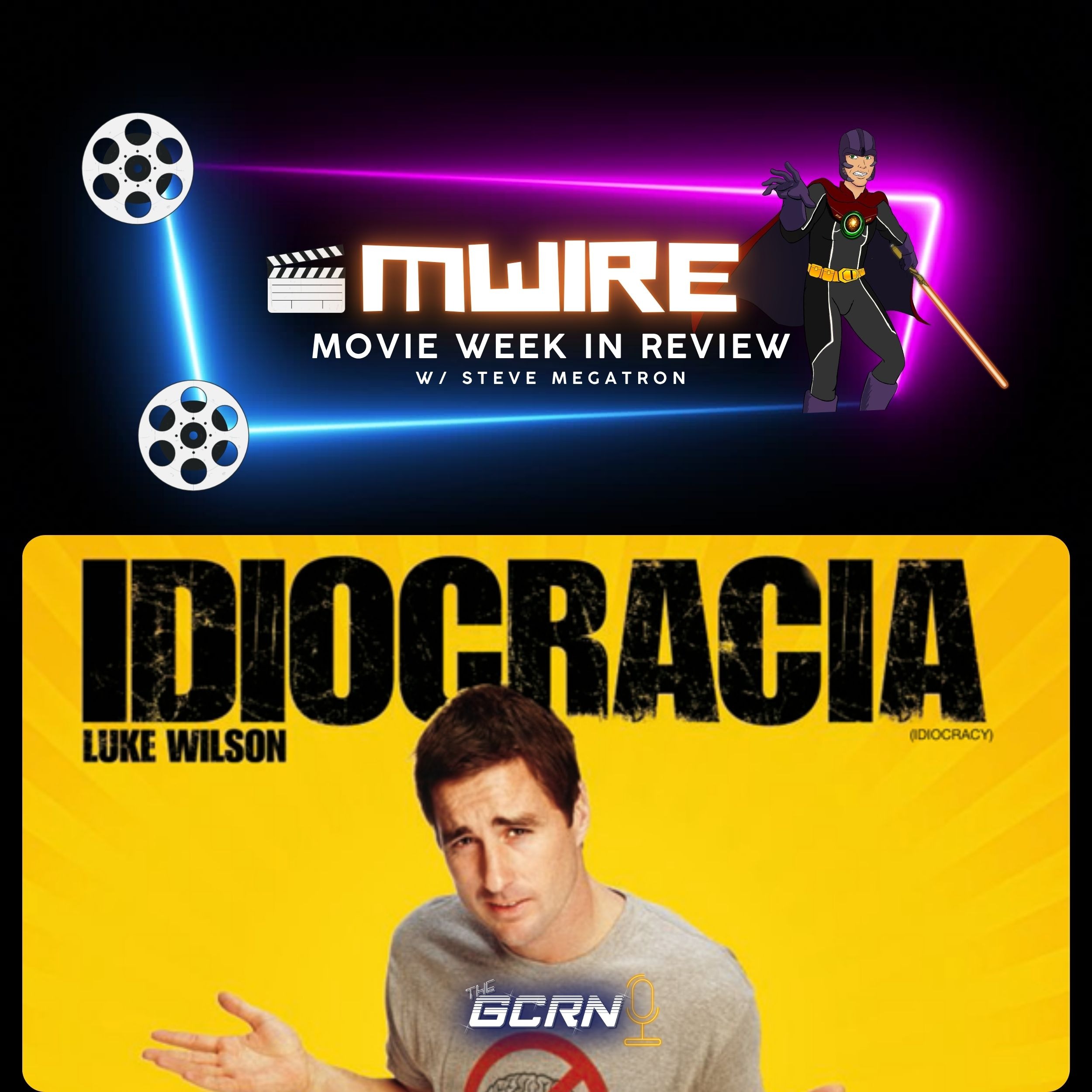 Idiocracy & The Return of MWIRE