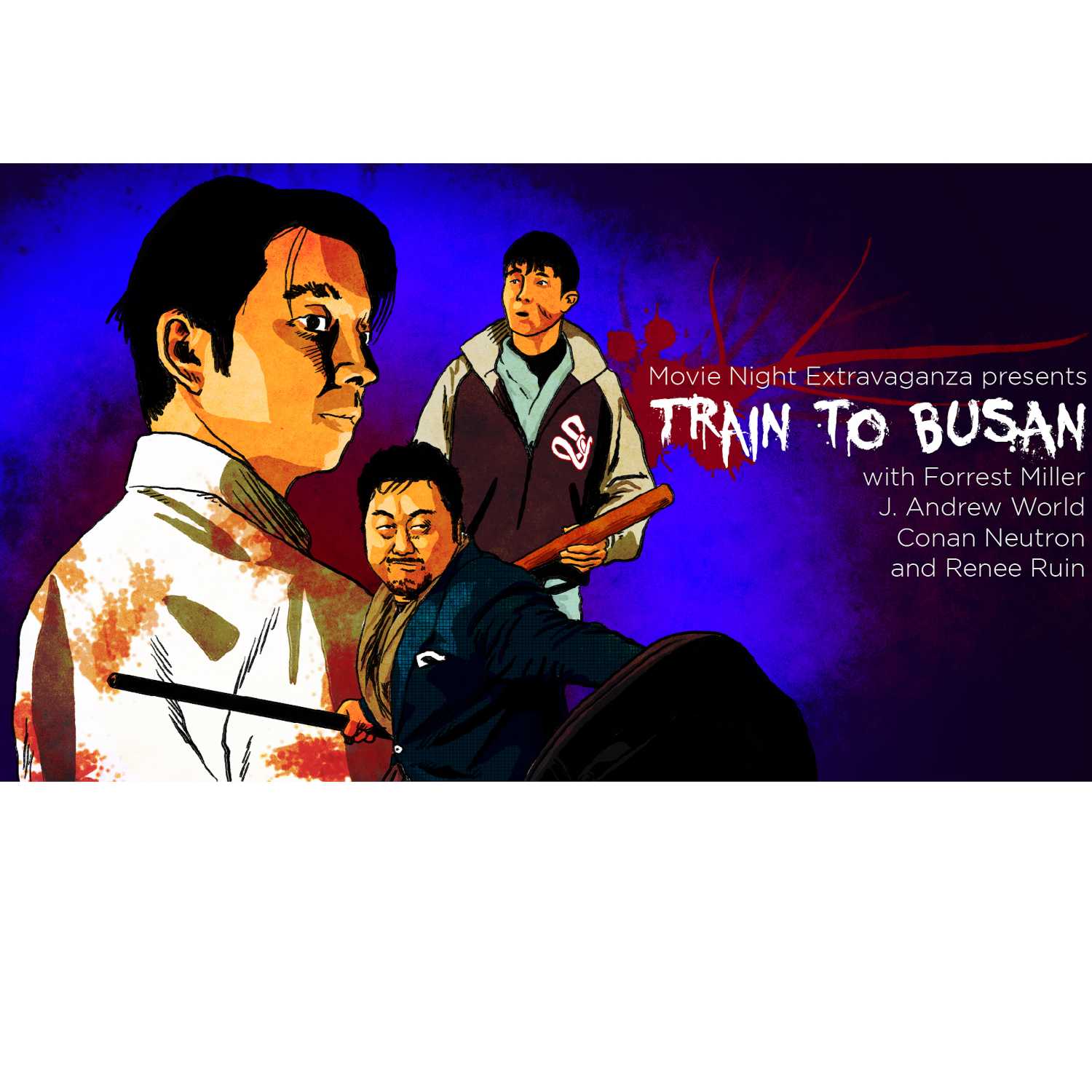 Episode 118: Train to Busan Wrap Up with Renee Ruin (Zombie Night Wrap Up)