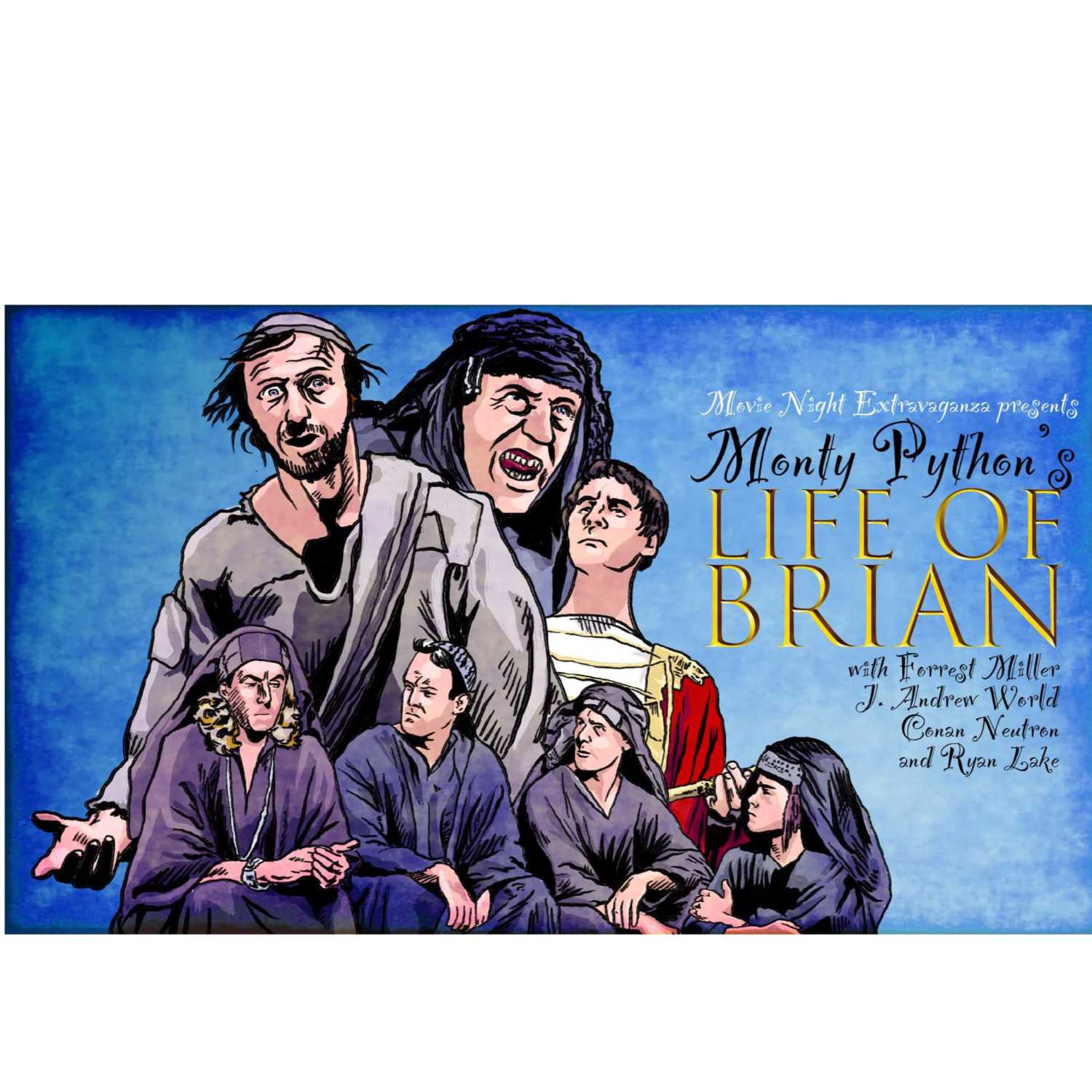 Episode 184: Monty Python's Life of Brian with Ryan Lake