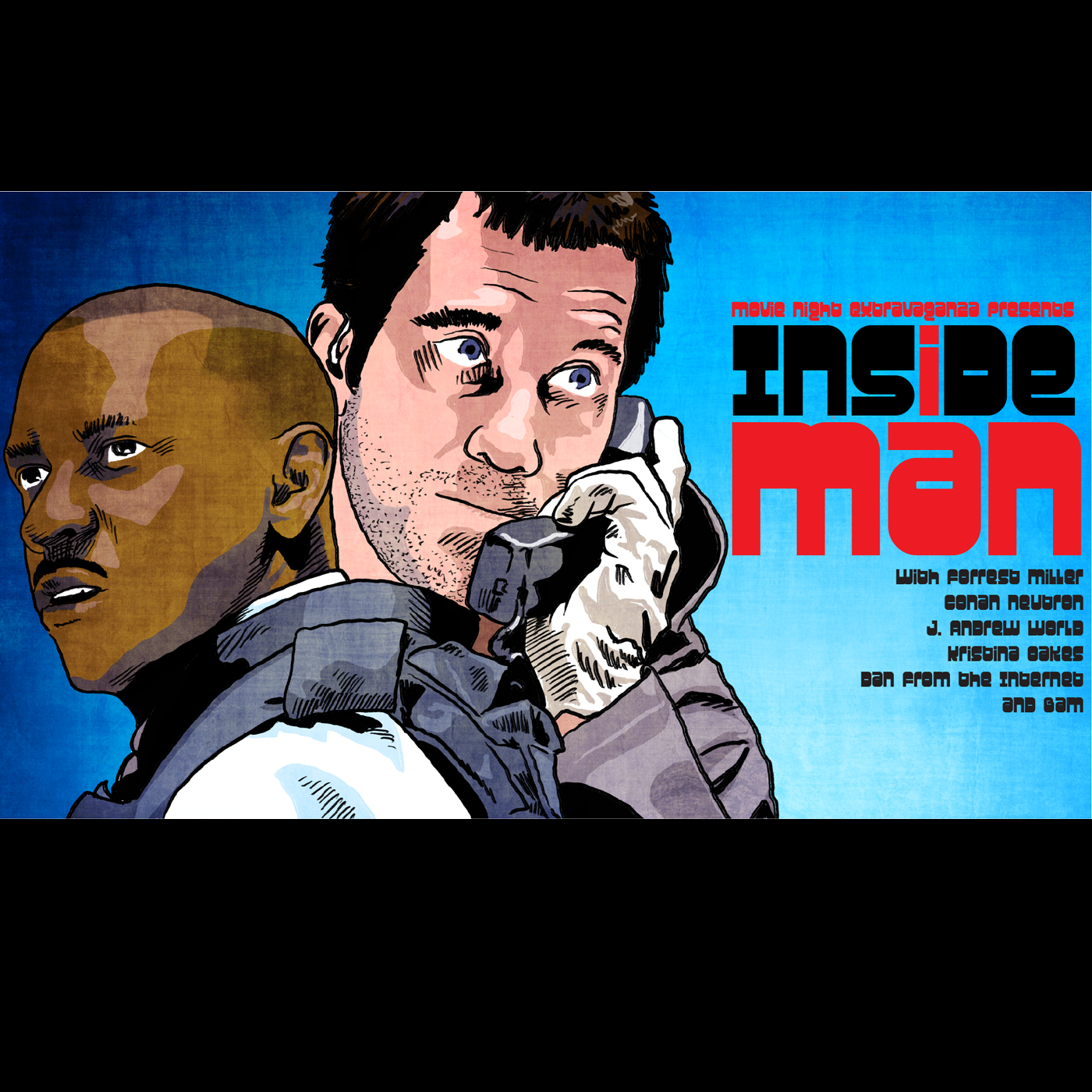 Episode 219: Inside Man with Dan from the Internet and Bam