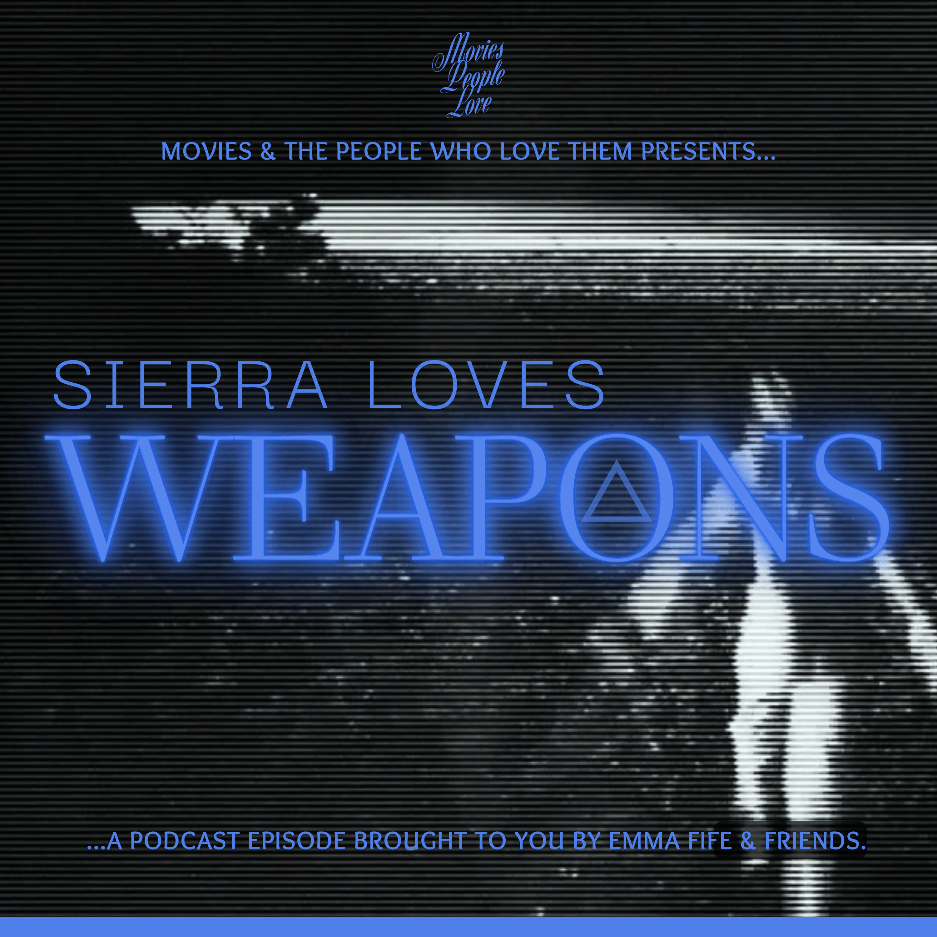 Sierra Loves Weapons episode artwork