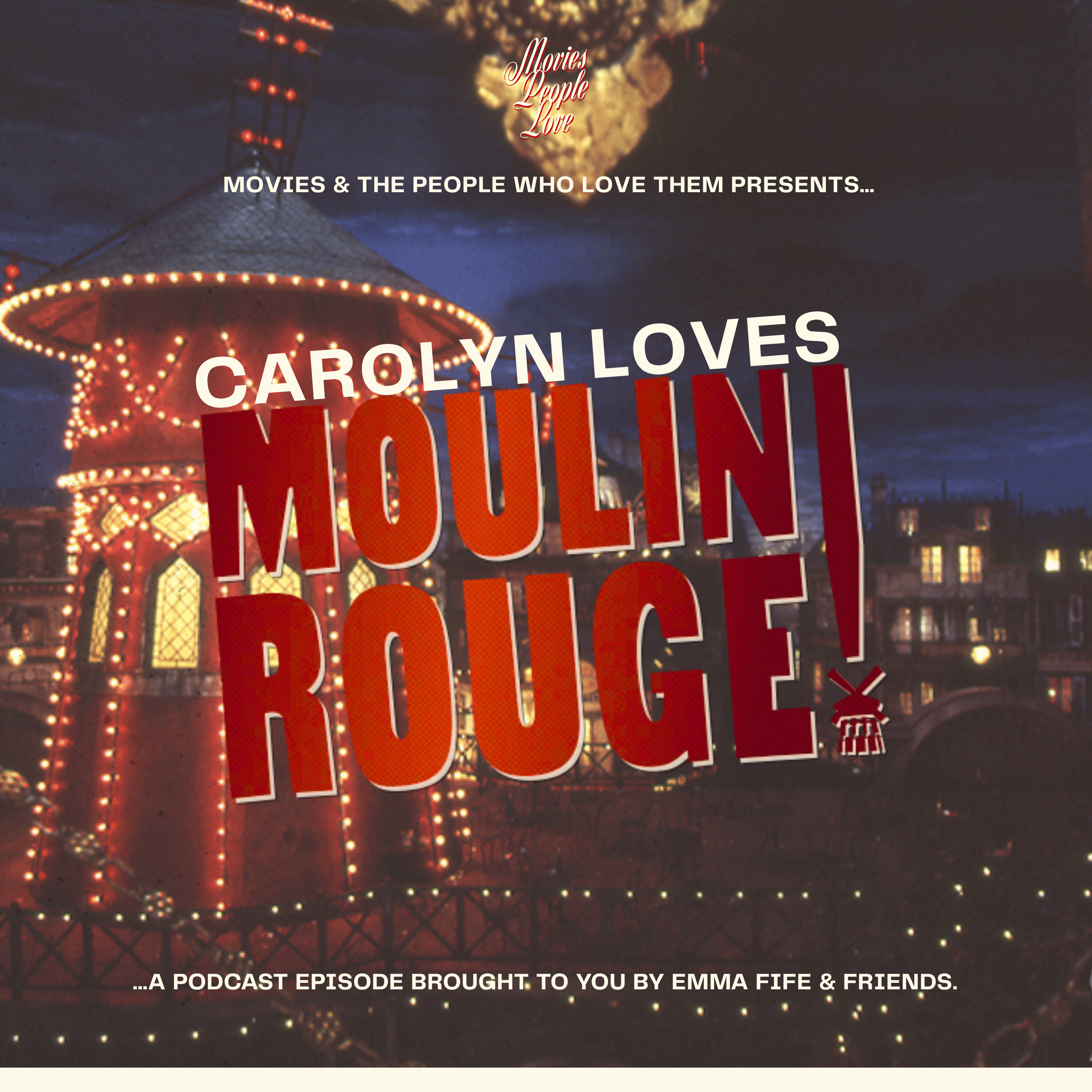 Carolyn Loves Moulin Rouge! episode artwork