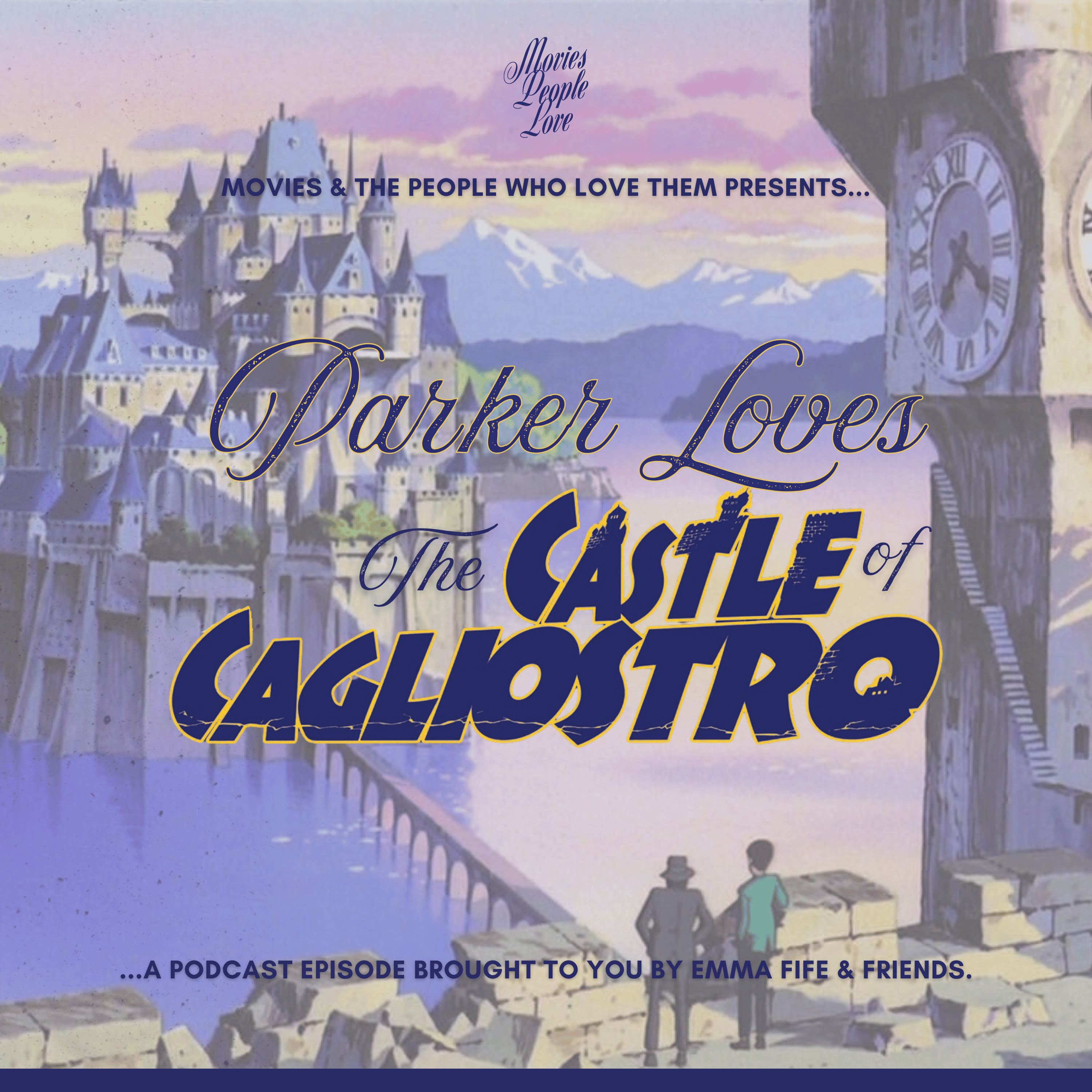 Parker Loves The Castle of Cagliostro episode artwork