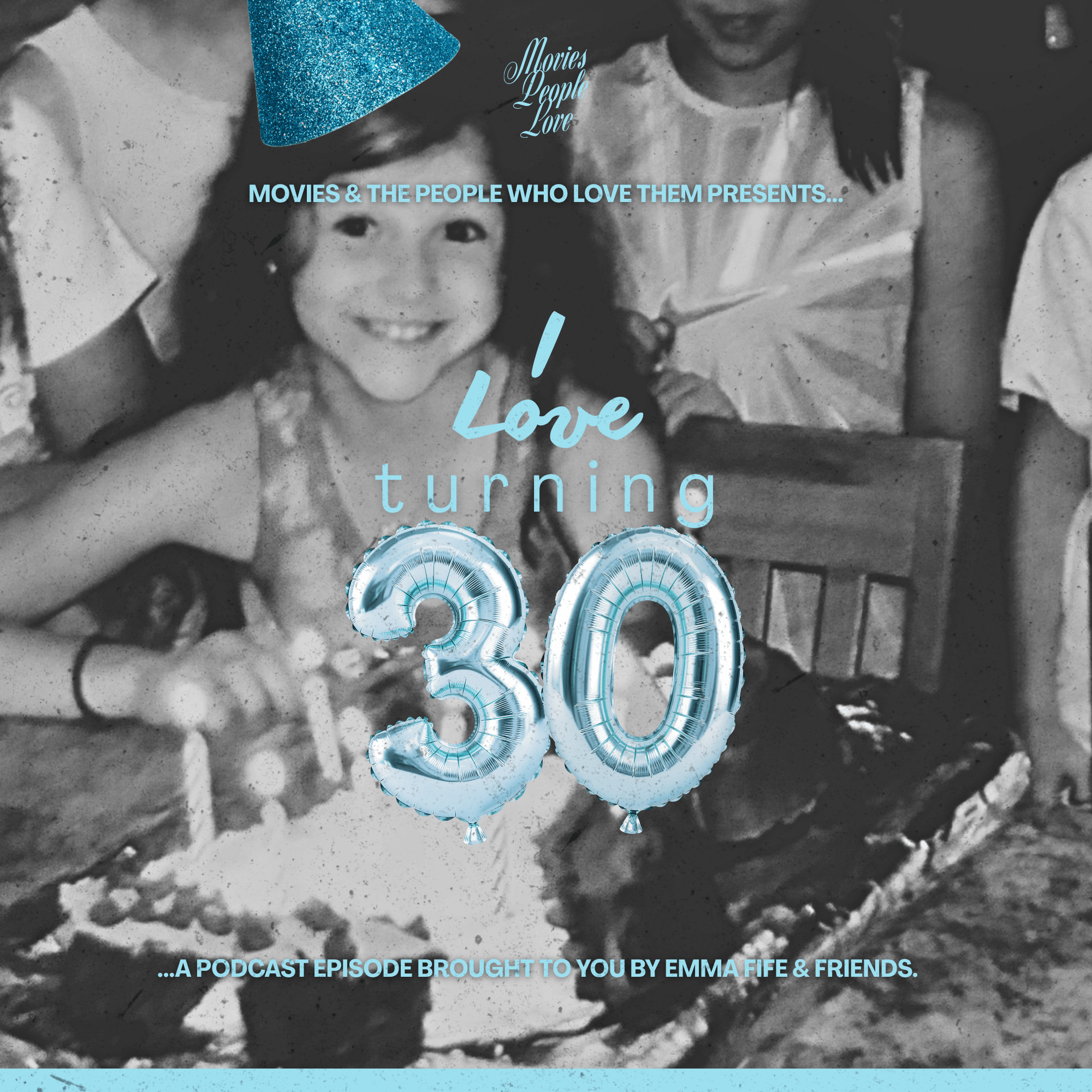 I Love Turning Thirty! episode artwork