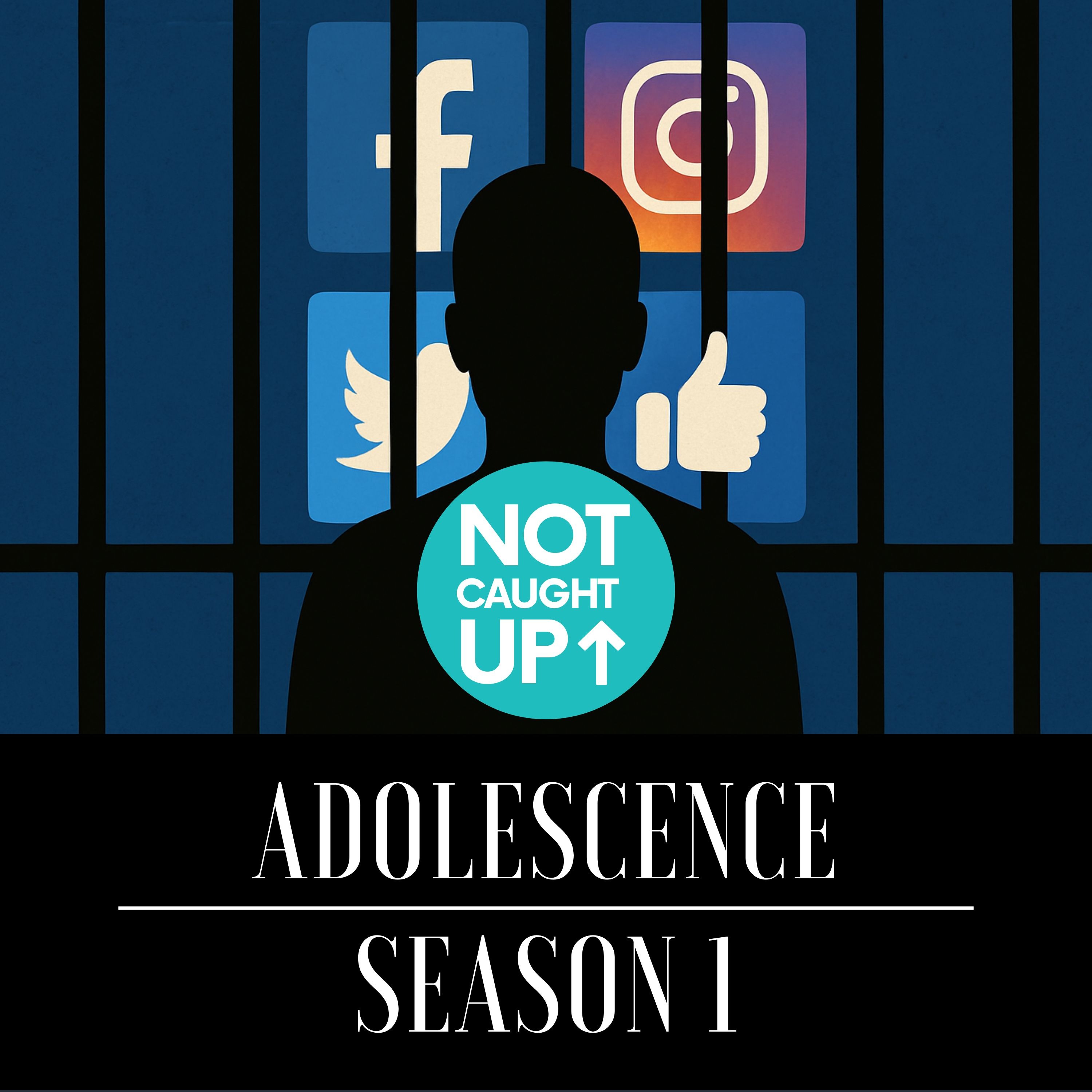 Not Caught Up - Adolescence: Season 1