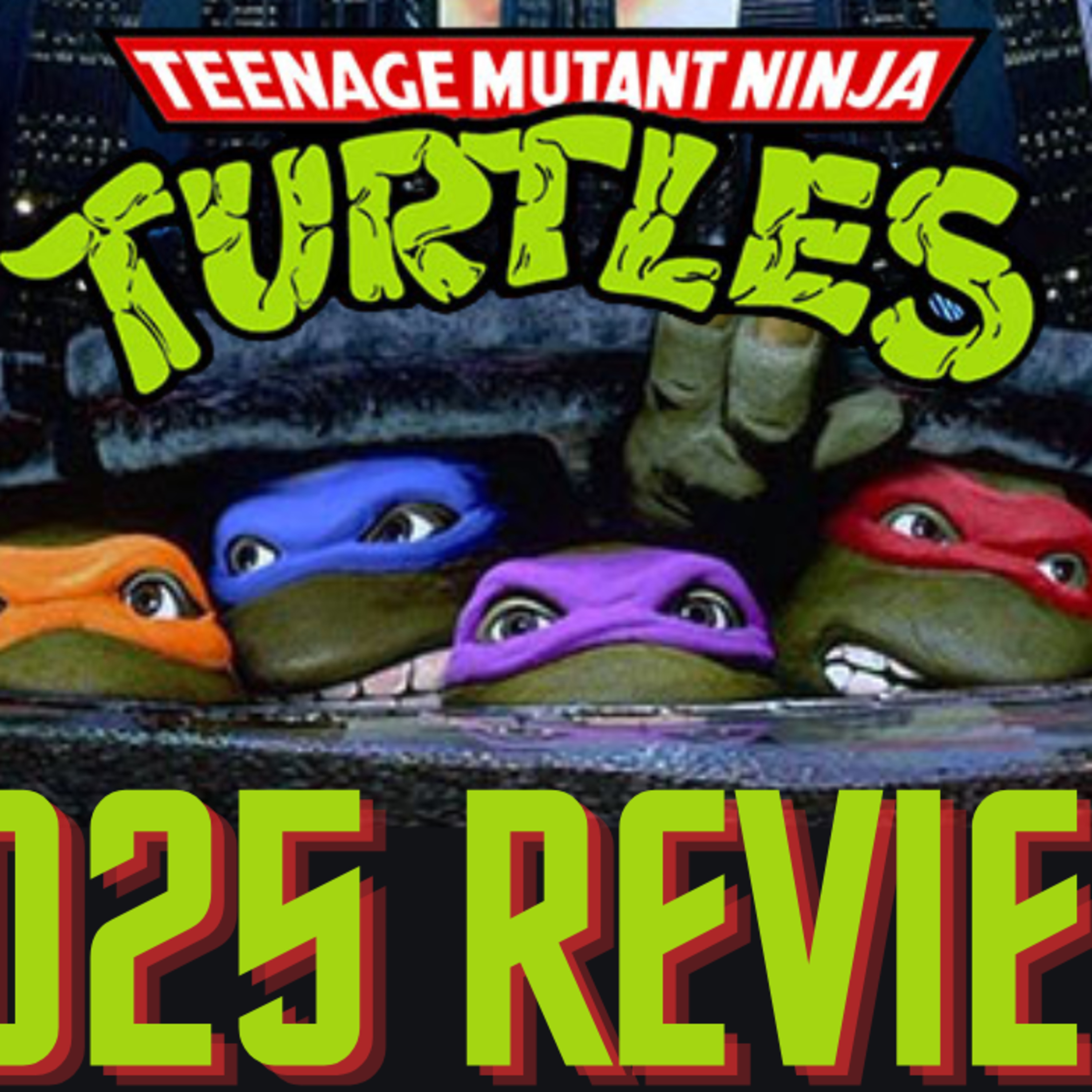 #061 | Teenage Mutant Ninja Turtles (1990) Movie Review episode artwork
