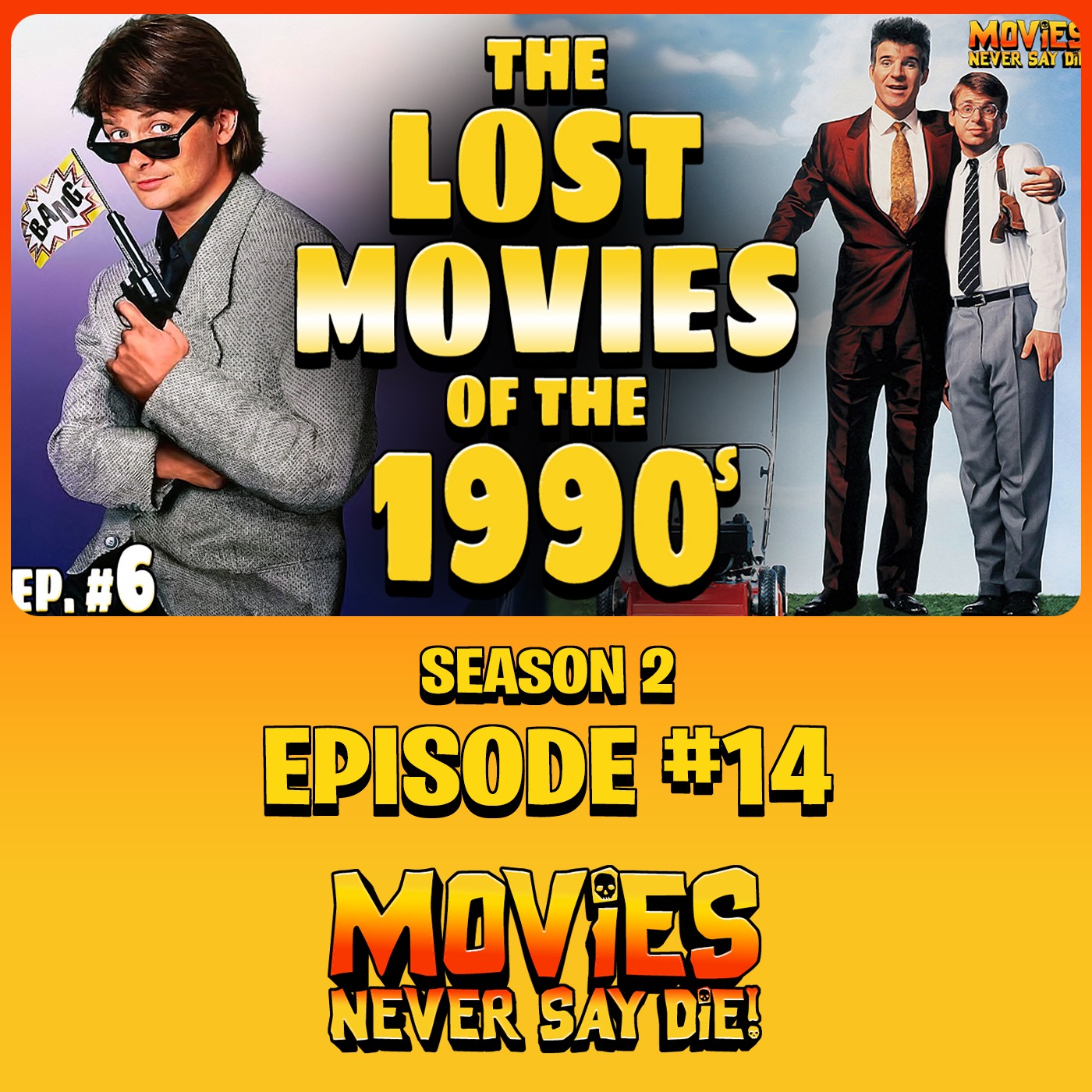 Movies Never Say Die