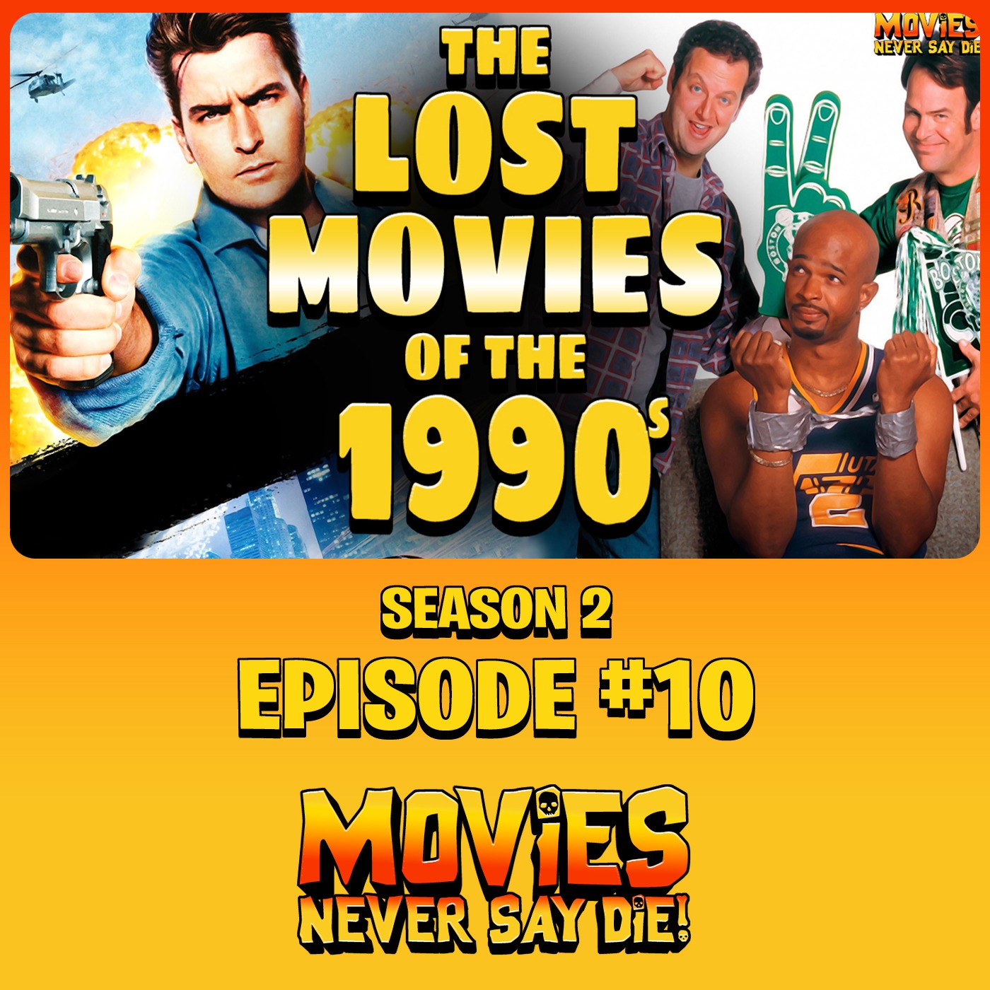 Movies Never Say Die