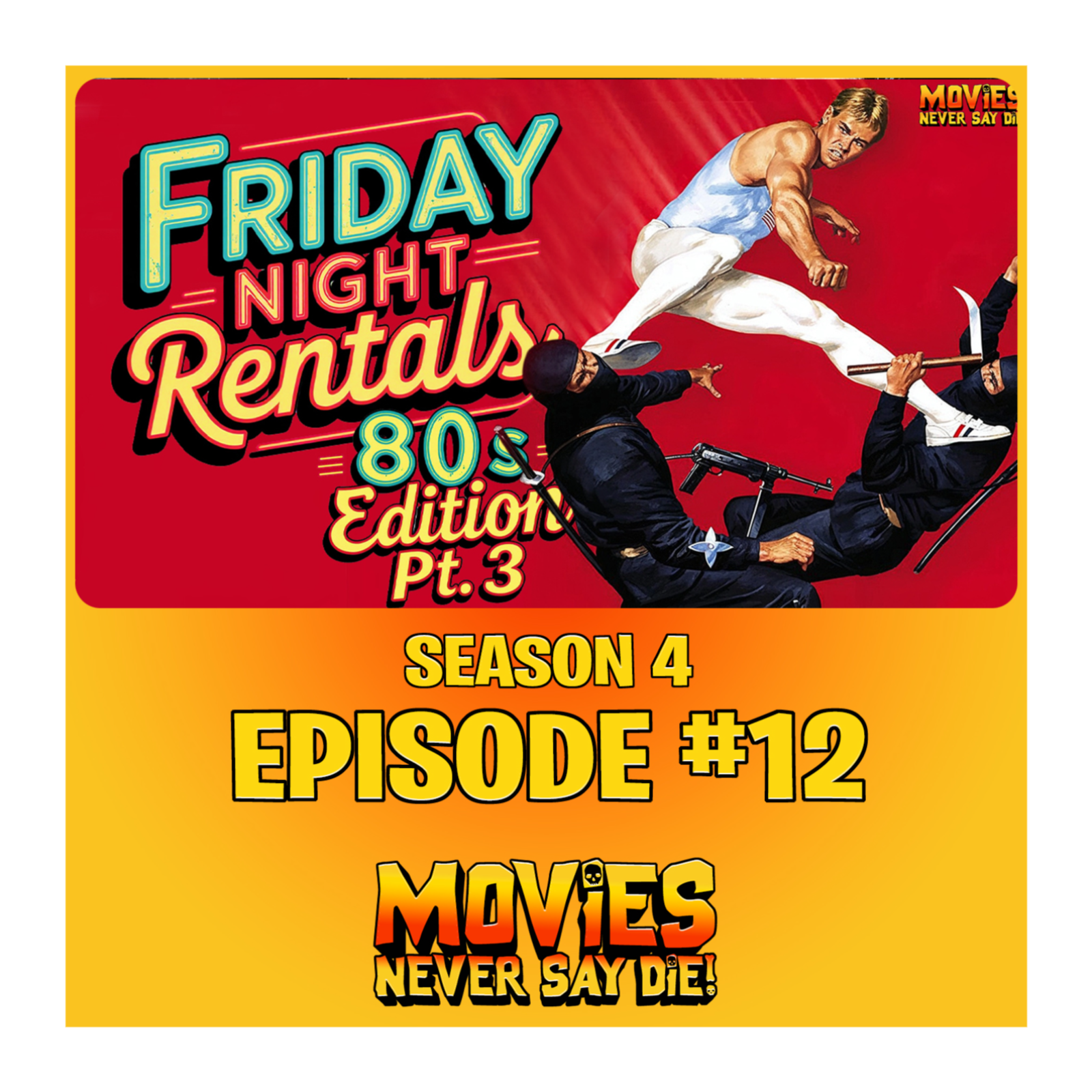 Movies Never Say Die