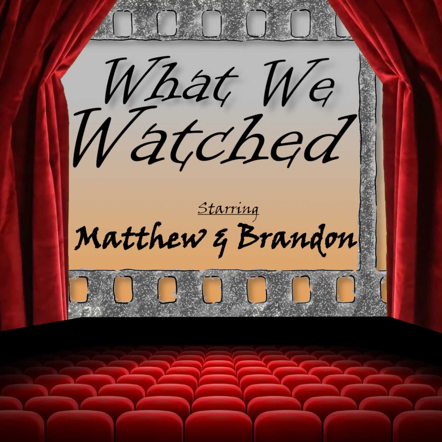 What We Watched
