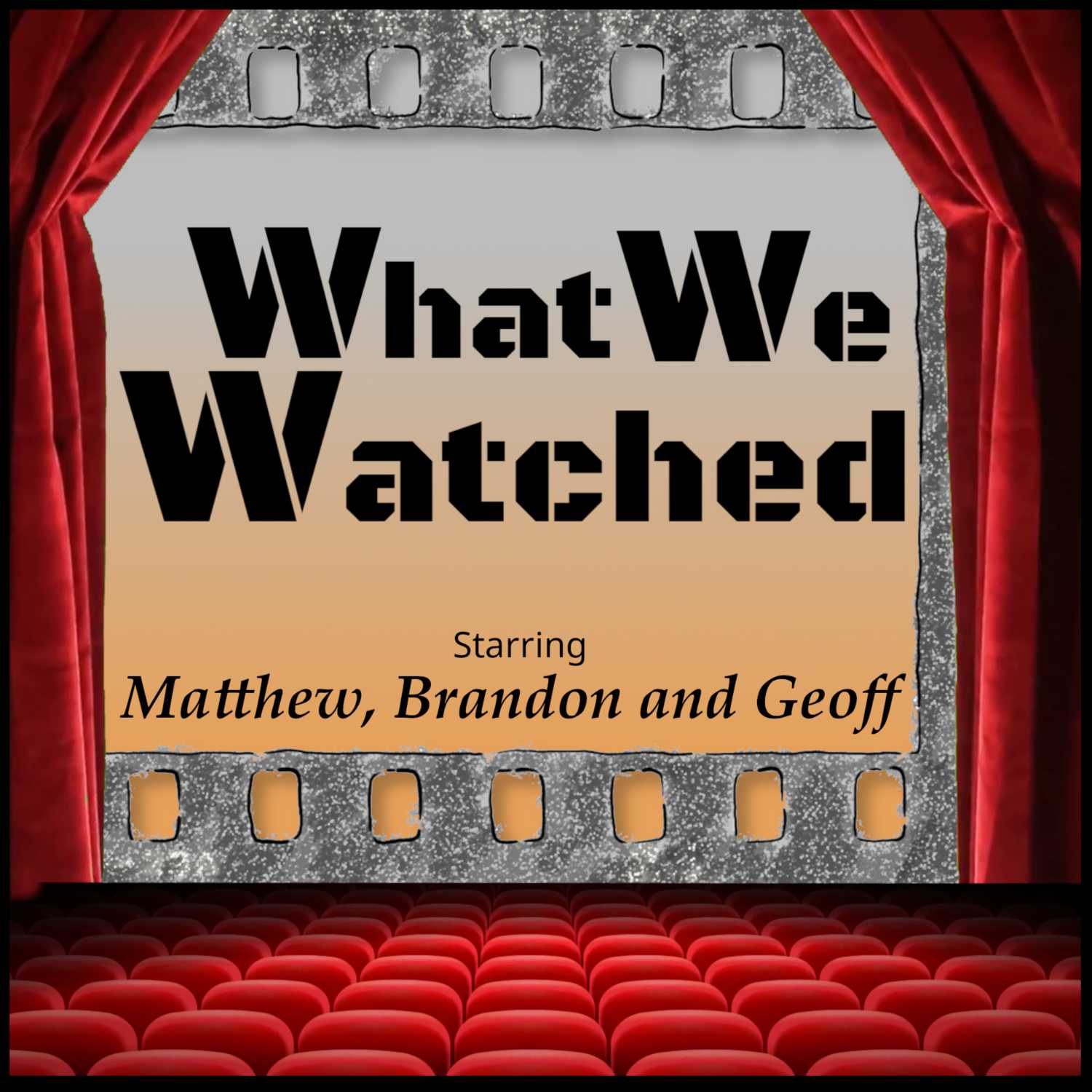 What We Watched