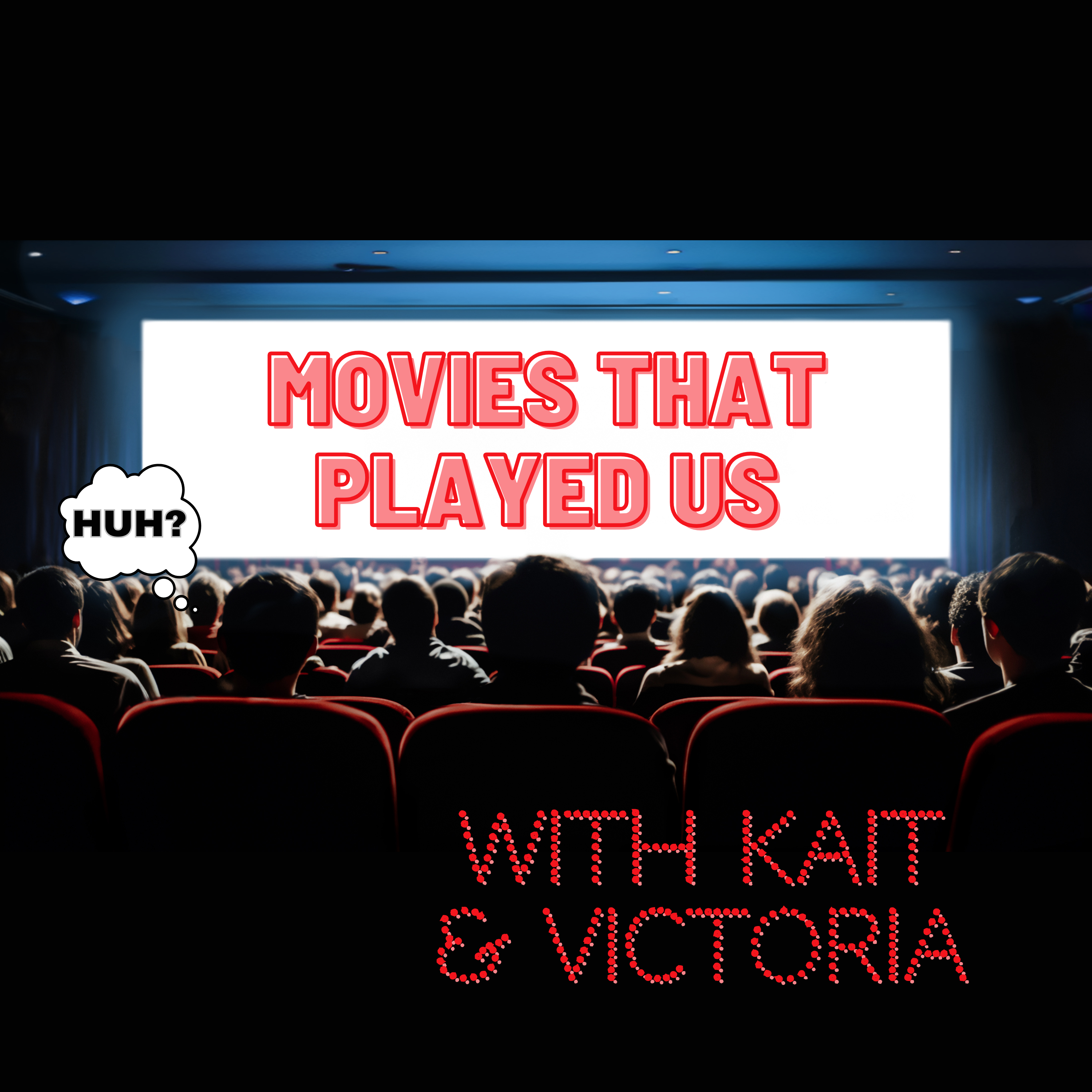 Movies That Played Us