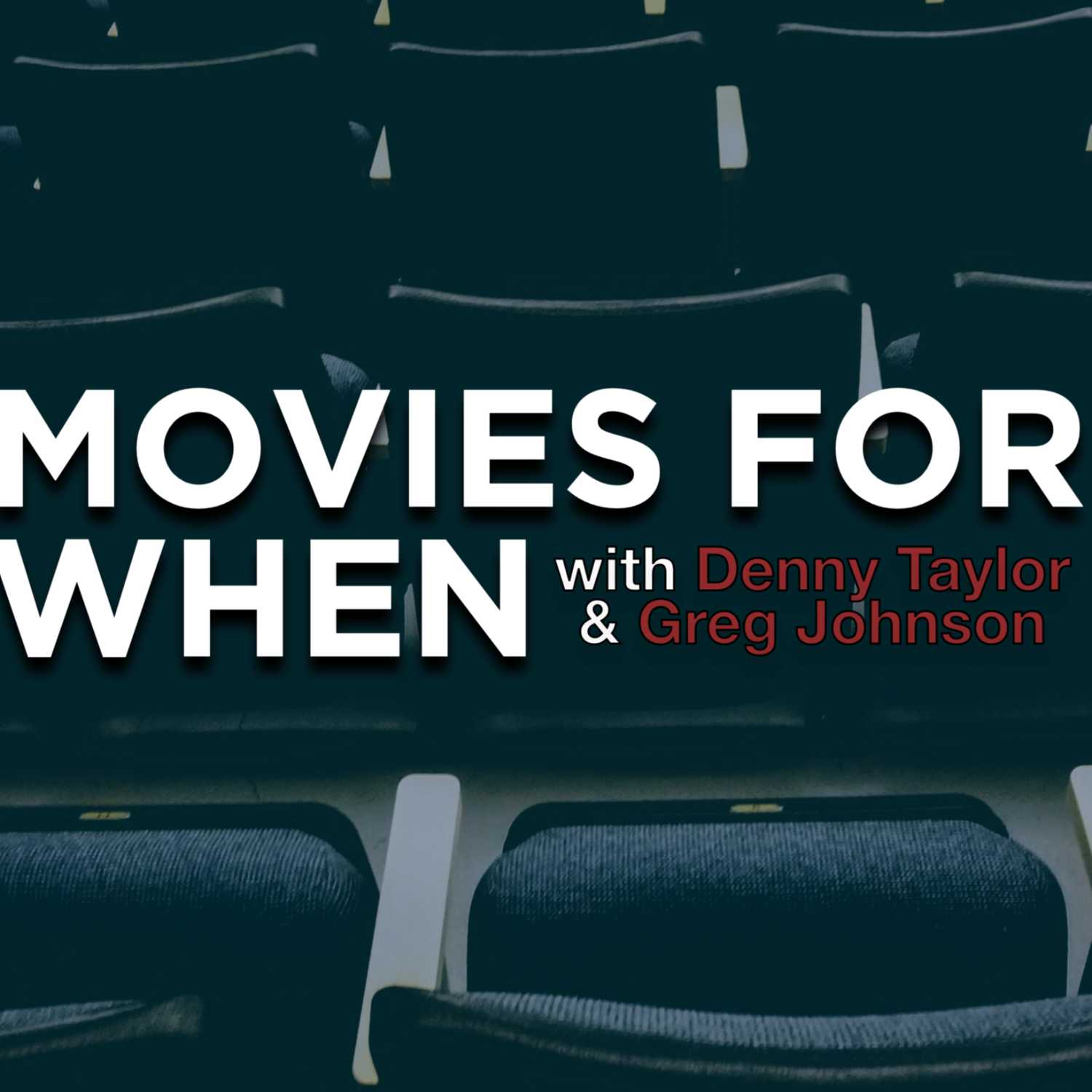 Movies For When