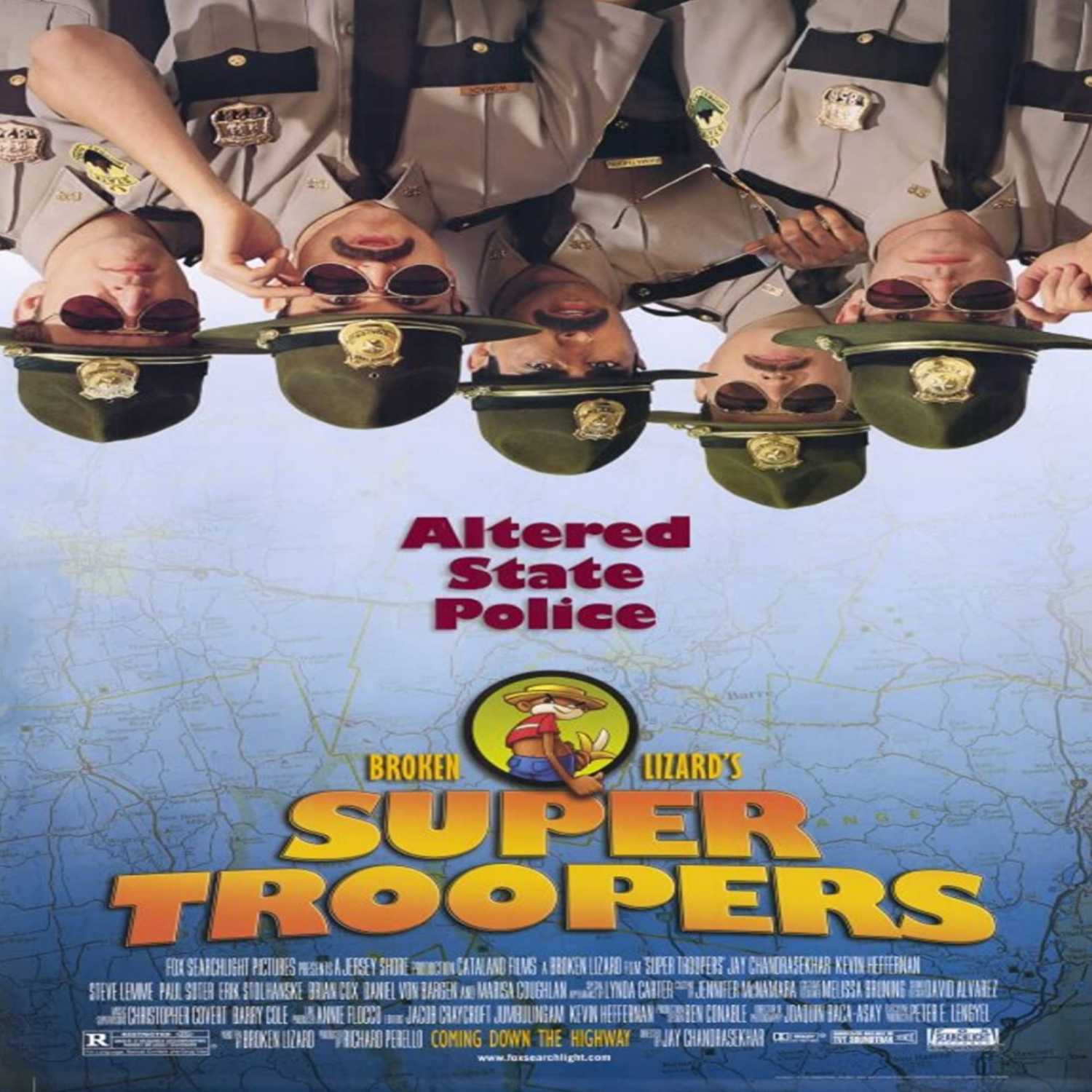 EPISODE 28: SUPER TROOPERS