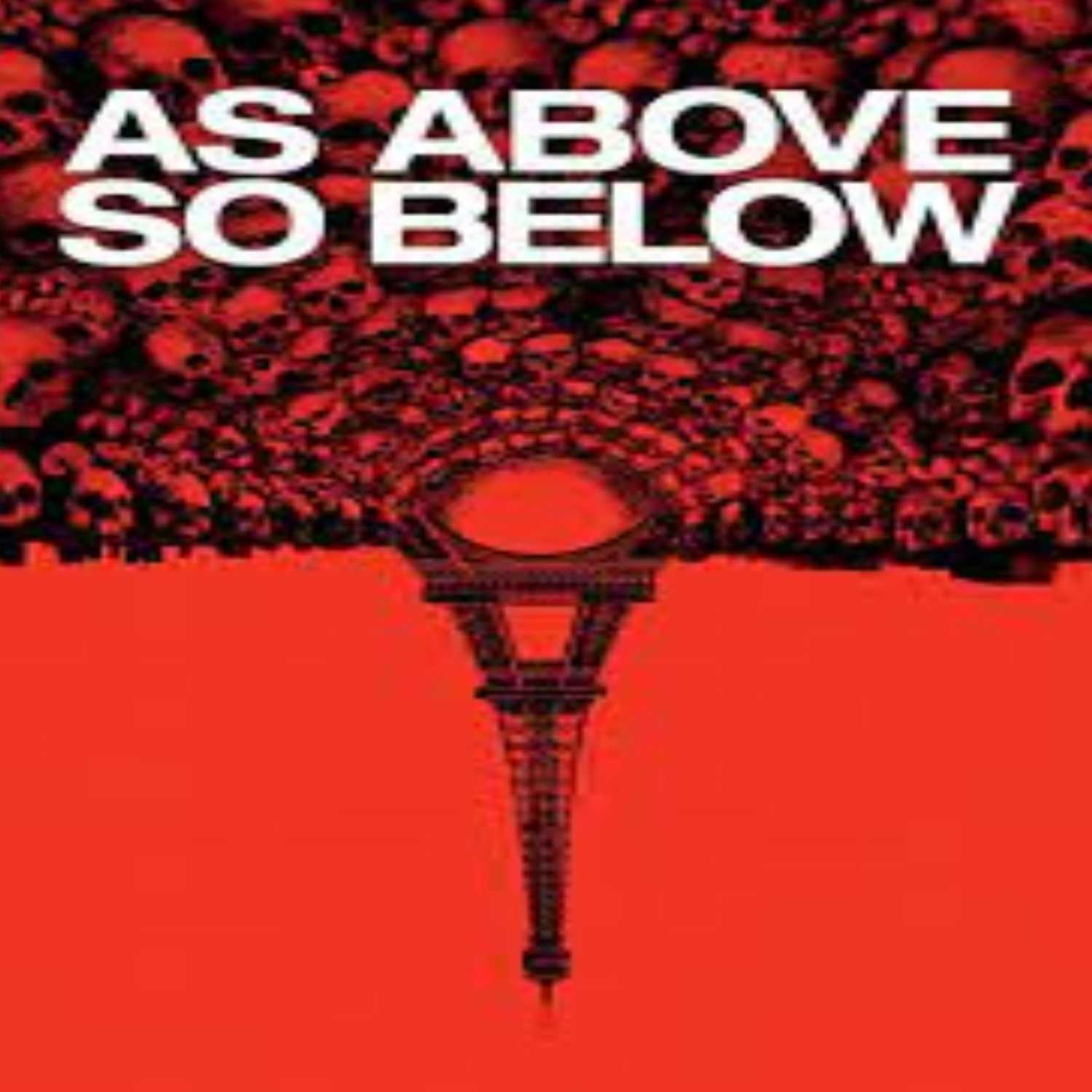 EPISODE 31: AS ABOVE SO BELOW