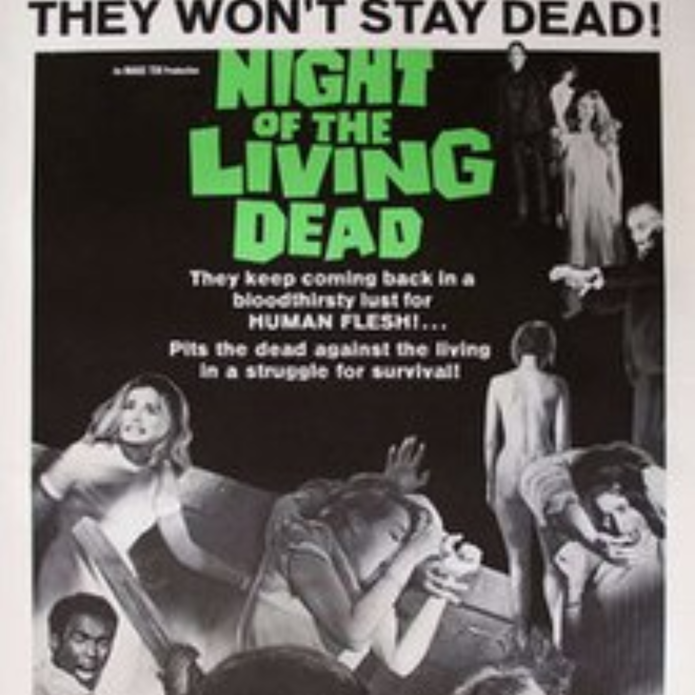 EPISODE 67: NIGHT OF THE LIVING DEAD