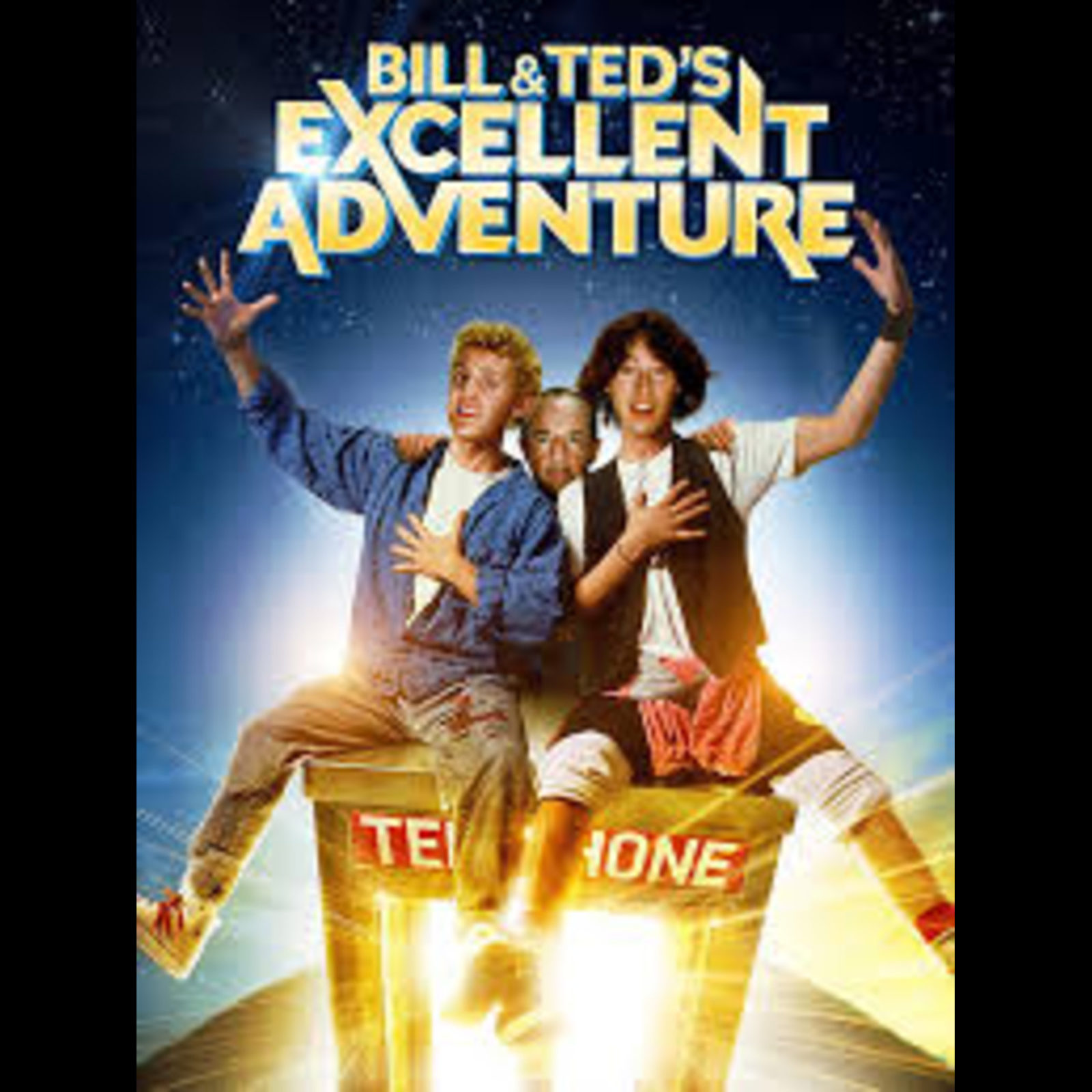 EPISODE 116: BILL & TED'S EXCELLENT ADVENTURE