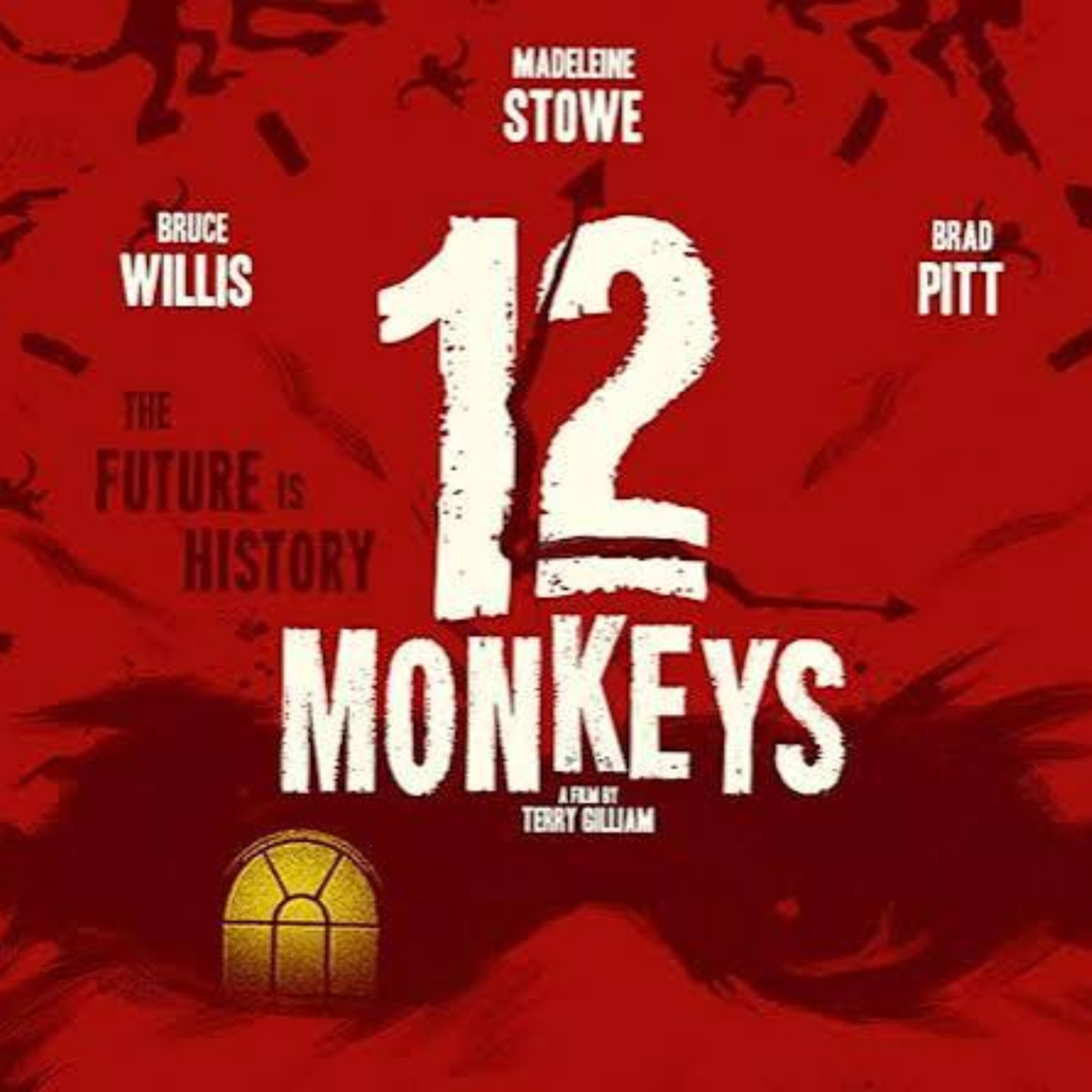 EPISODE 118: 12 MONKEYS