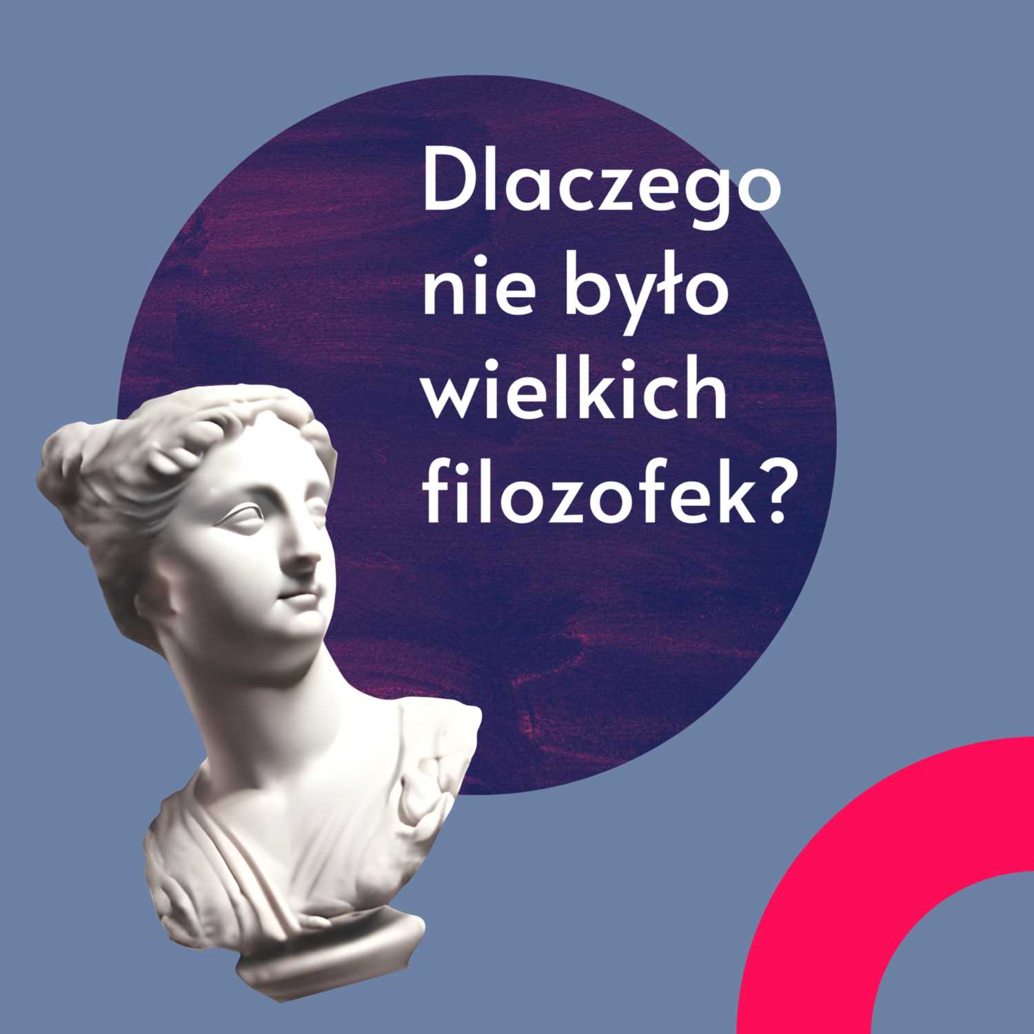 Filozofki: Dlaczego nie było wielkich filozofek? - Wstęp episode artwork